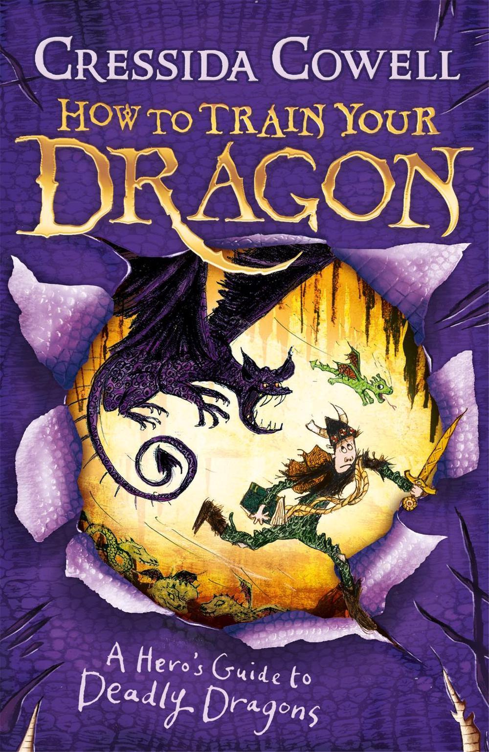 How to Train Your Dragon: A Hero's Guide to Deadly Dragons by Cressida Cowell - ISBN: 9780340999134