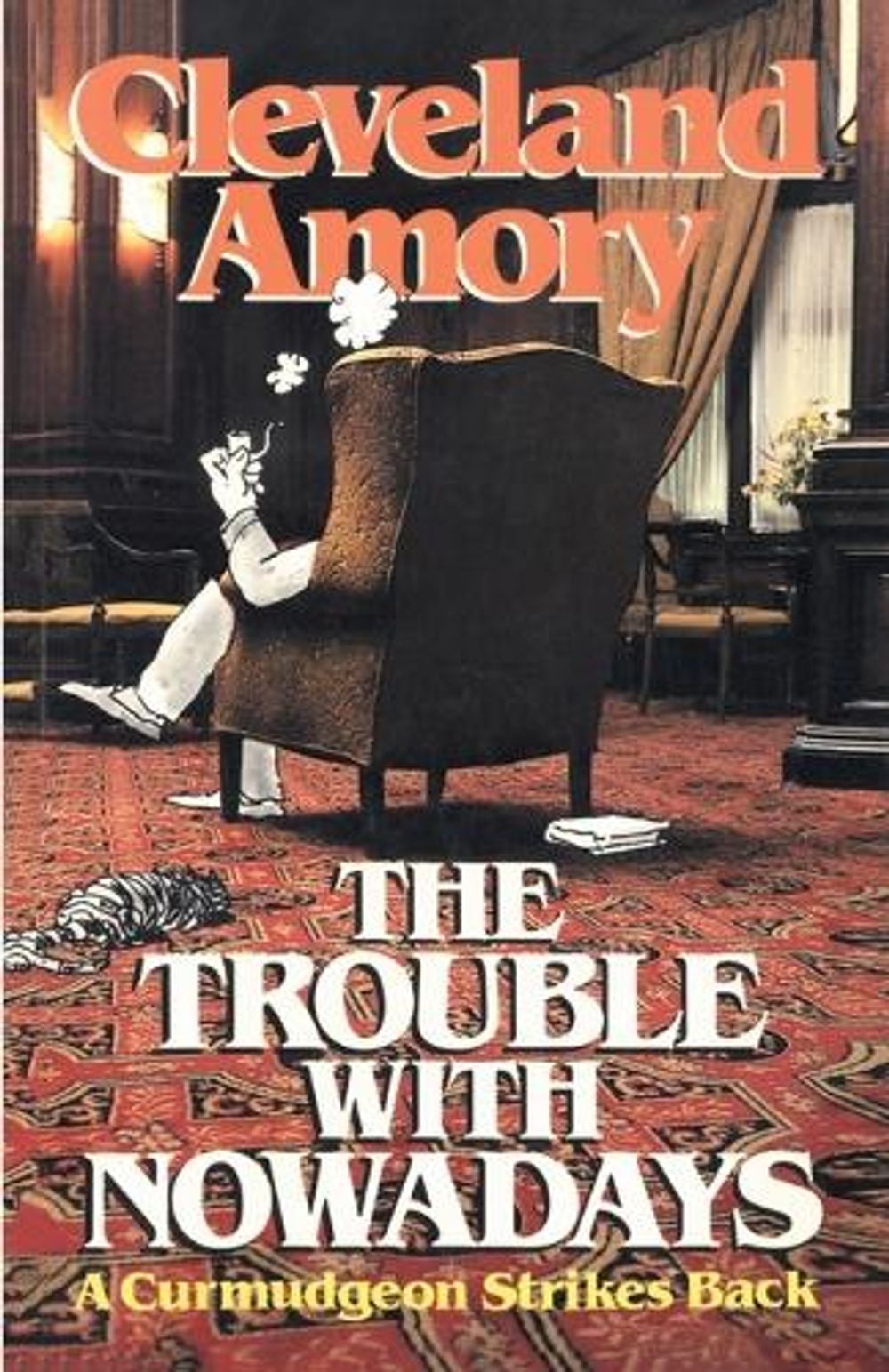 The Trouble with Nowadays by Cleveland Amory - ISBN: 9780345297204