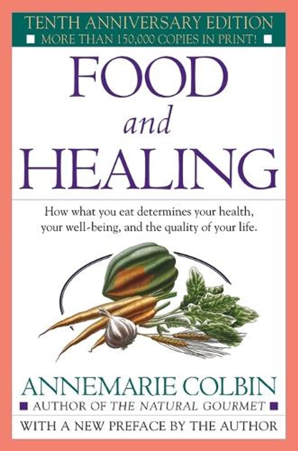 Food and Healing by Annemarie Colbin - ISBN: 9780345303851