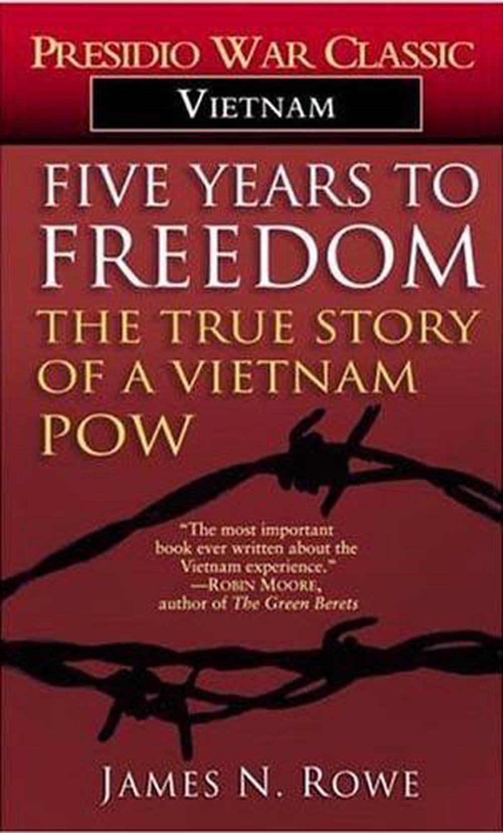 Five Years To Freedom by James N. Rowe - ISBN: 9780345314604