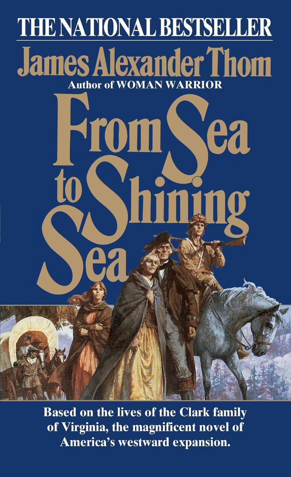 From Sea to Shining Sea by James Alexander Thom - ISBN: 9780345334510