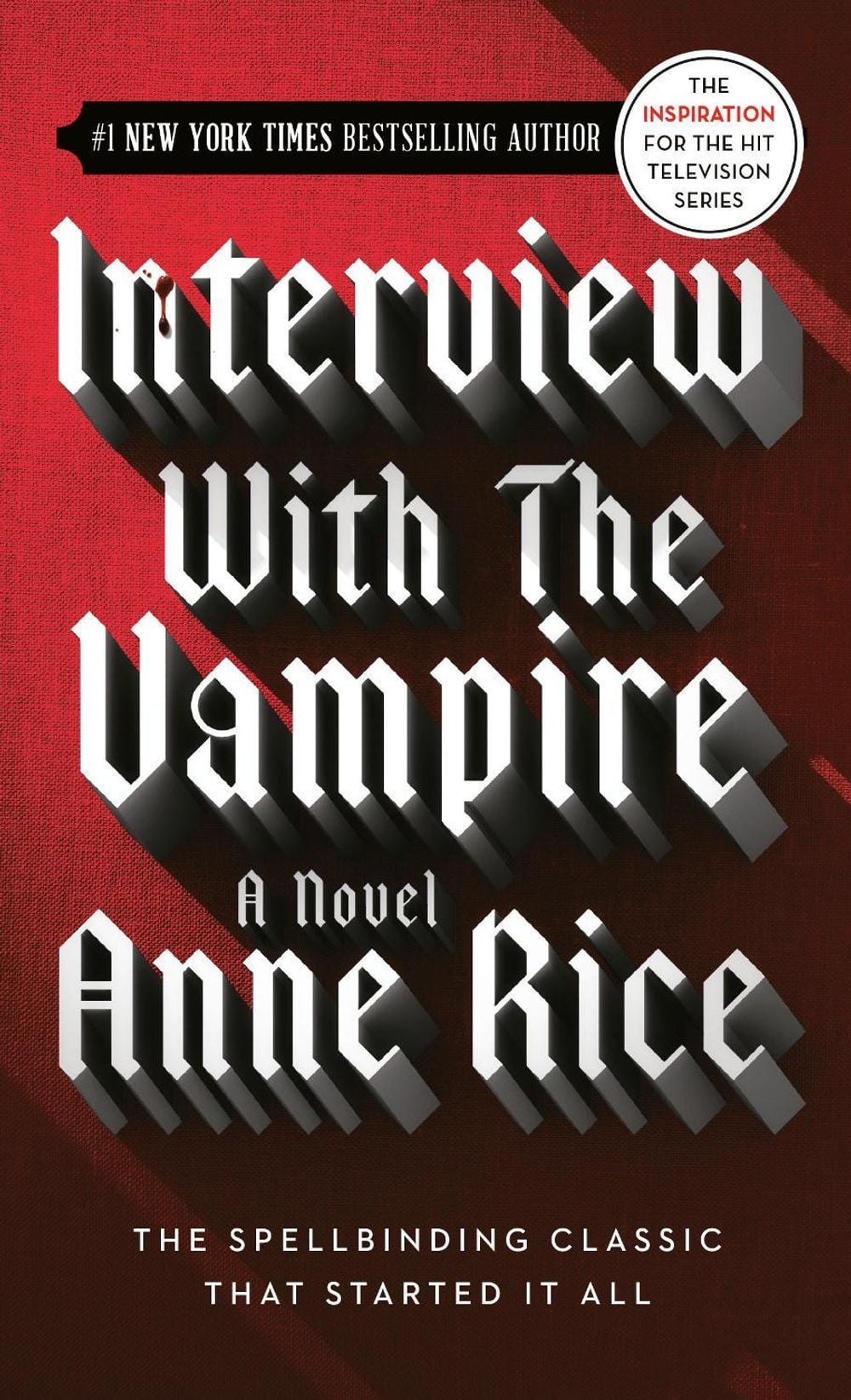 Interview with the Vampire by Anne Rice - ISBN: 9780345337665