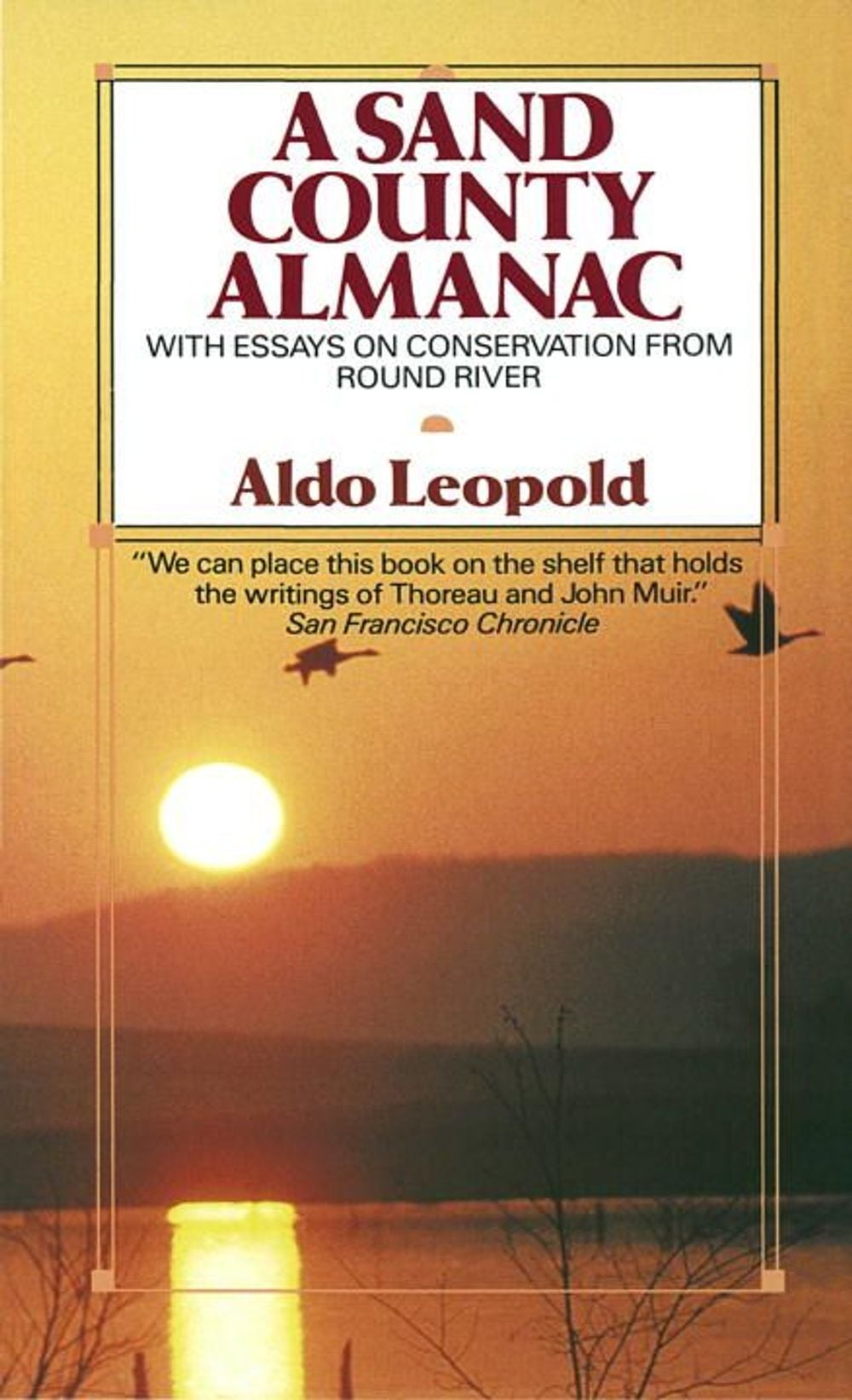 A Sand County Almanac by Aldo Leopold - ISBN: 9780345345059