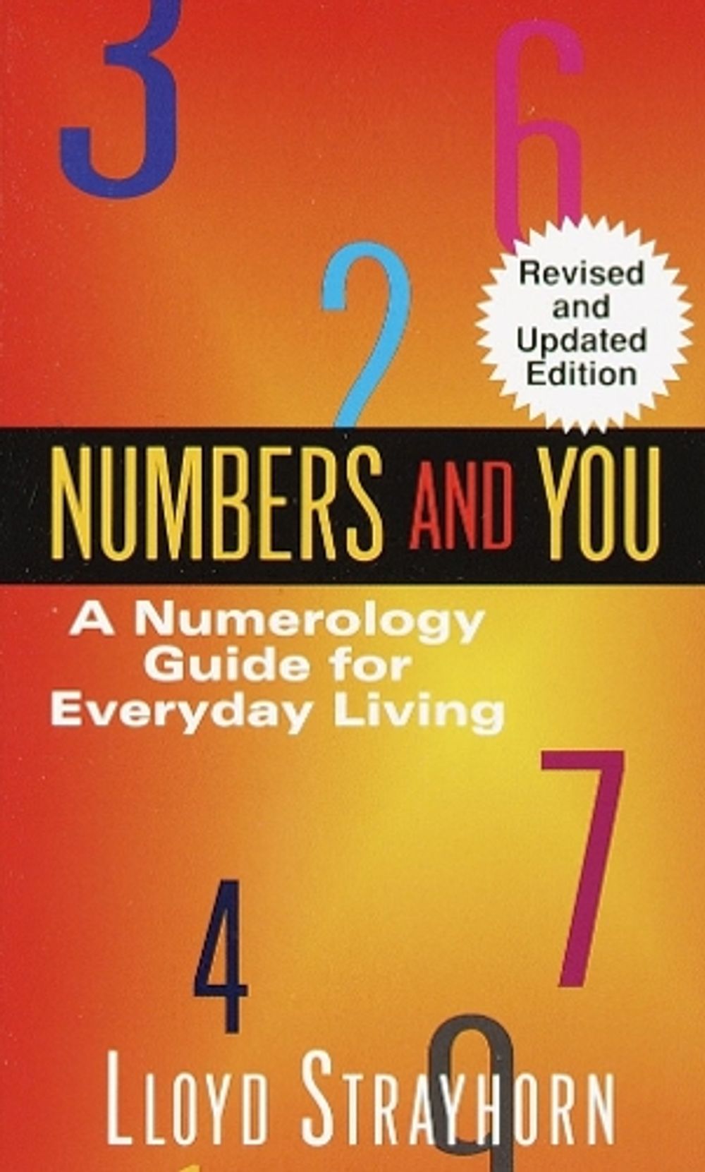 Numbers and You: A Numerology Guide for Everyday Living by Lloyd Strayhorn - ISBN: 9780345345936
