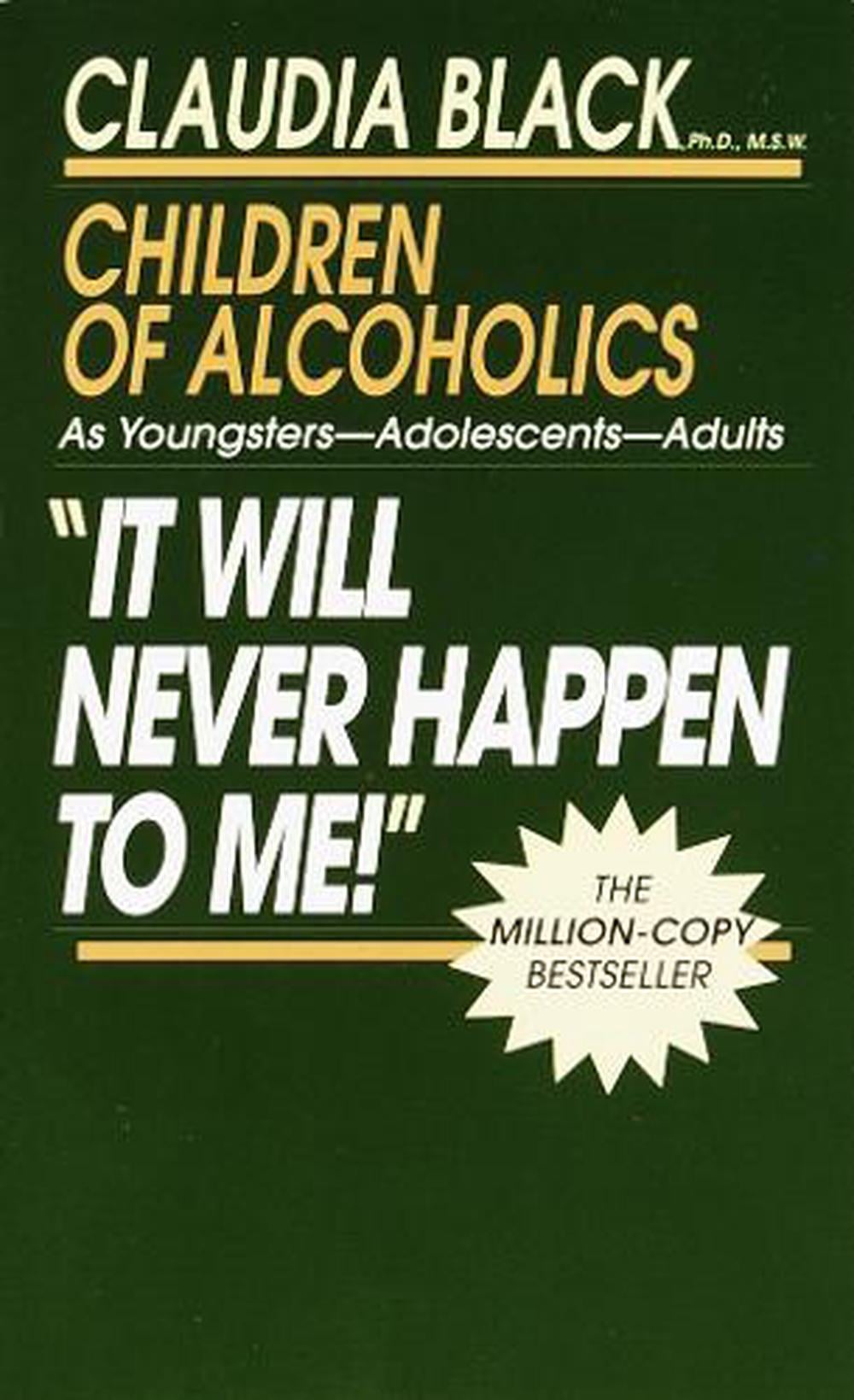 It Will Never Happen to Me! by Claudia Black - ISBN: 9780345345943