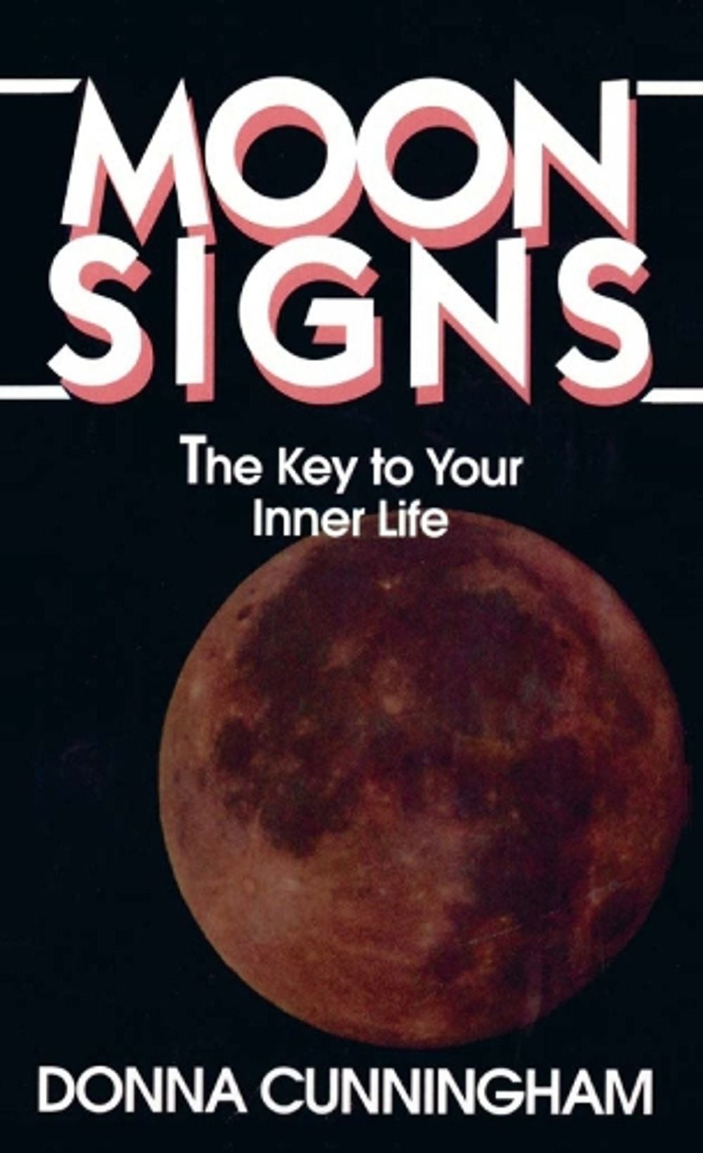 Moon Signs by Donna Cunningham - ISBN: 9780345347244