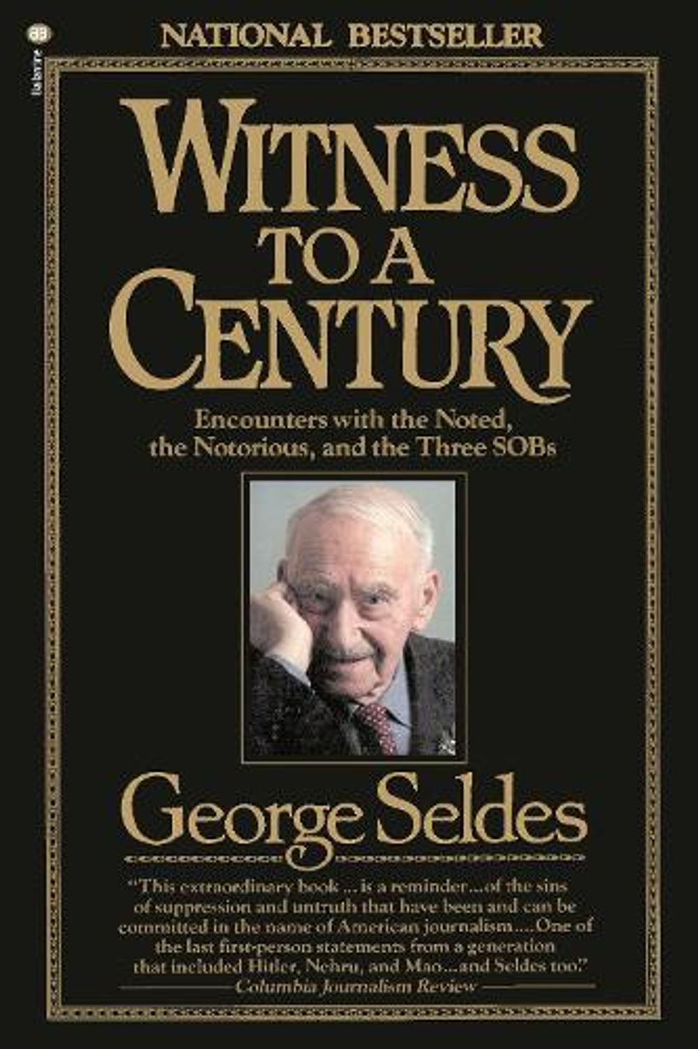 Witness to a Century by George Seldes - ISBN: 9780345353290