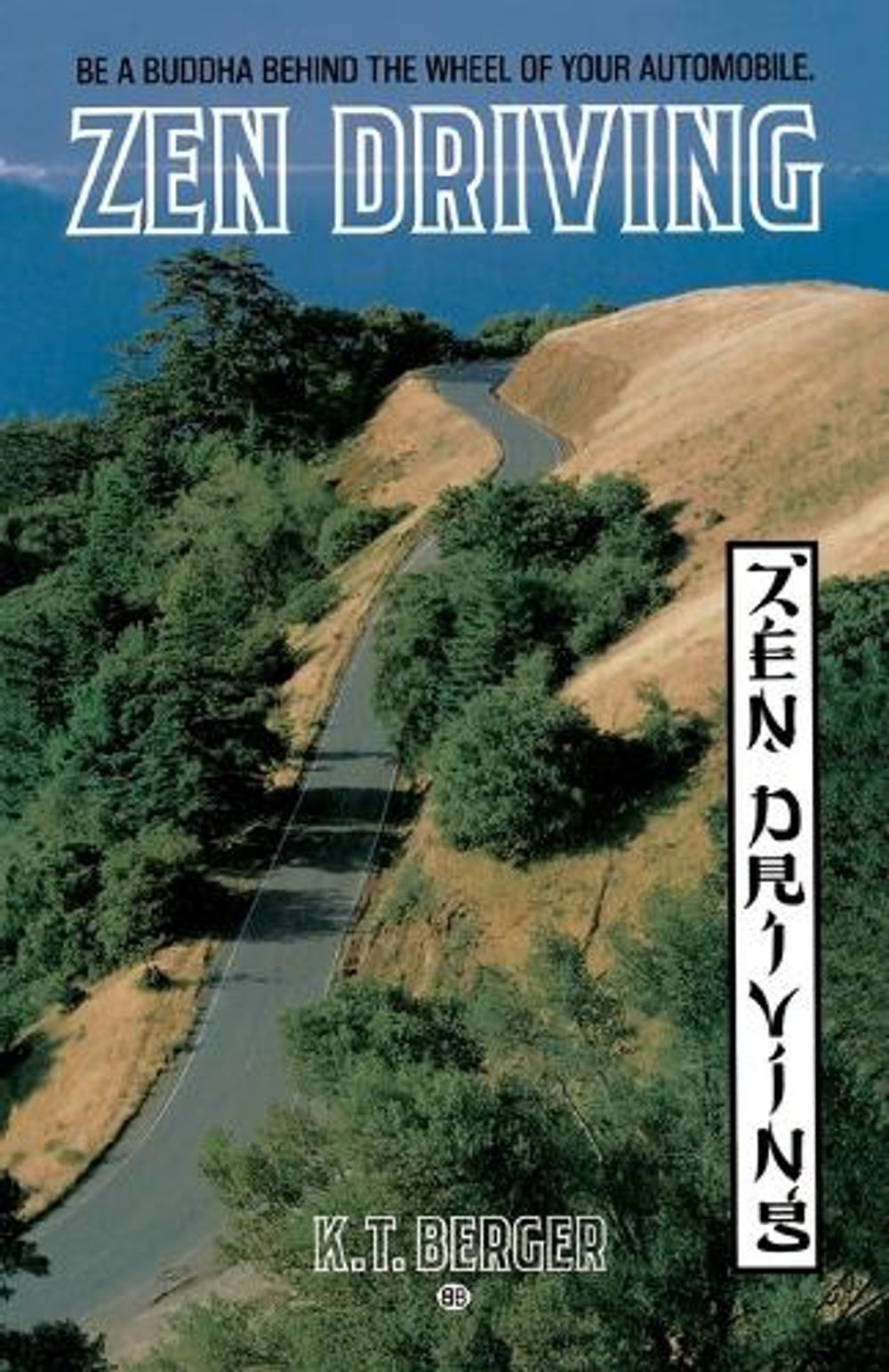 Zen Driving by K.T. Berger - ISBN: 9780345353504