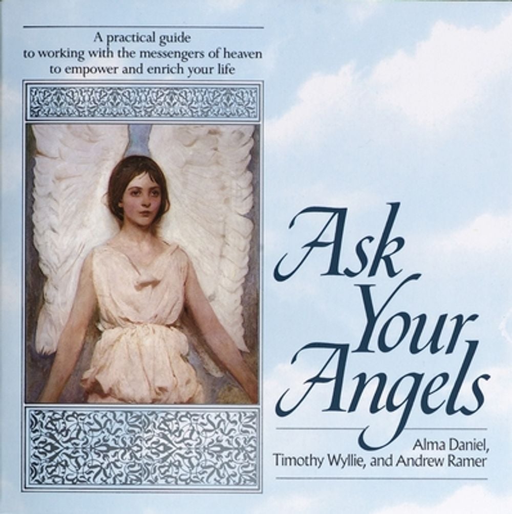 Ask Your Angels by Alma Daniel - ISBN: 9780345363589