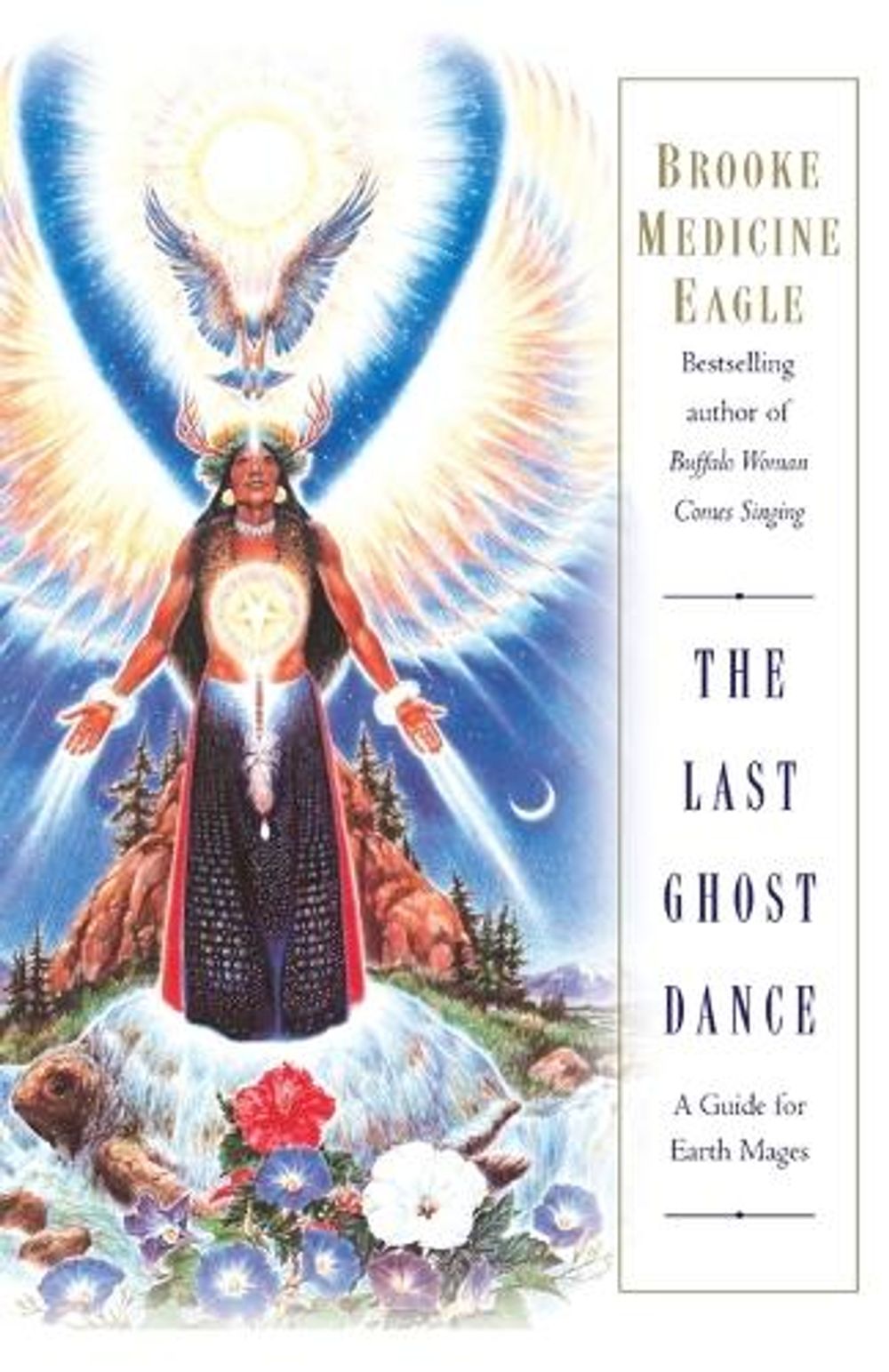 The Last Ghost Dance by Brooke Medicine Eagle - ISBN: 9780345400314