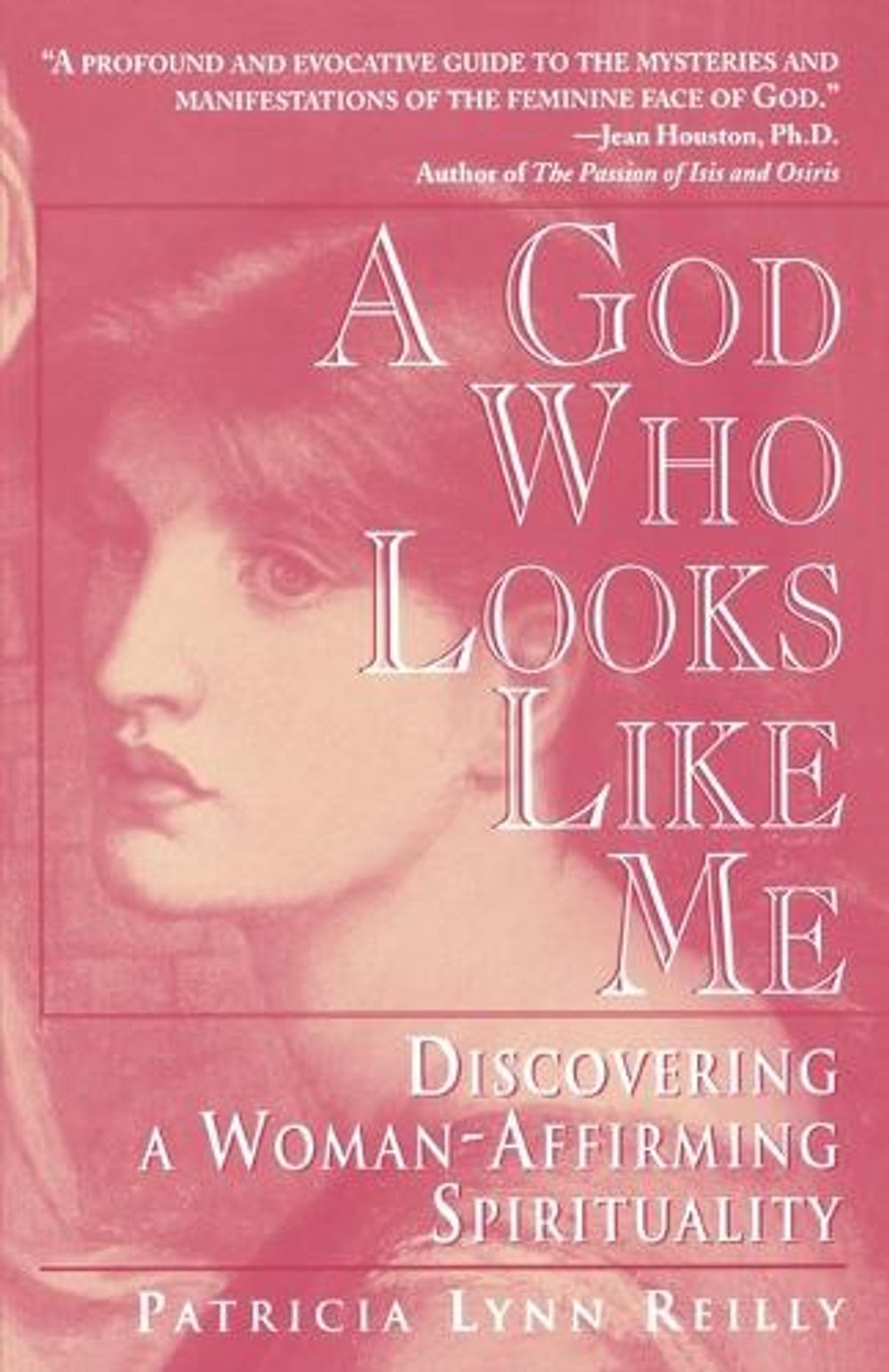 God Who Looks Like Me by Patricia Lyn Reilly - ISBN: 9780345402332