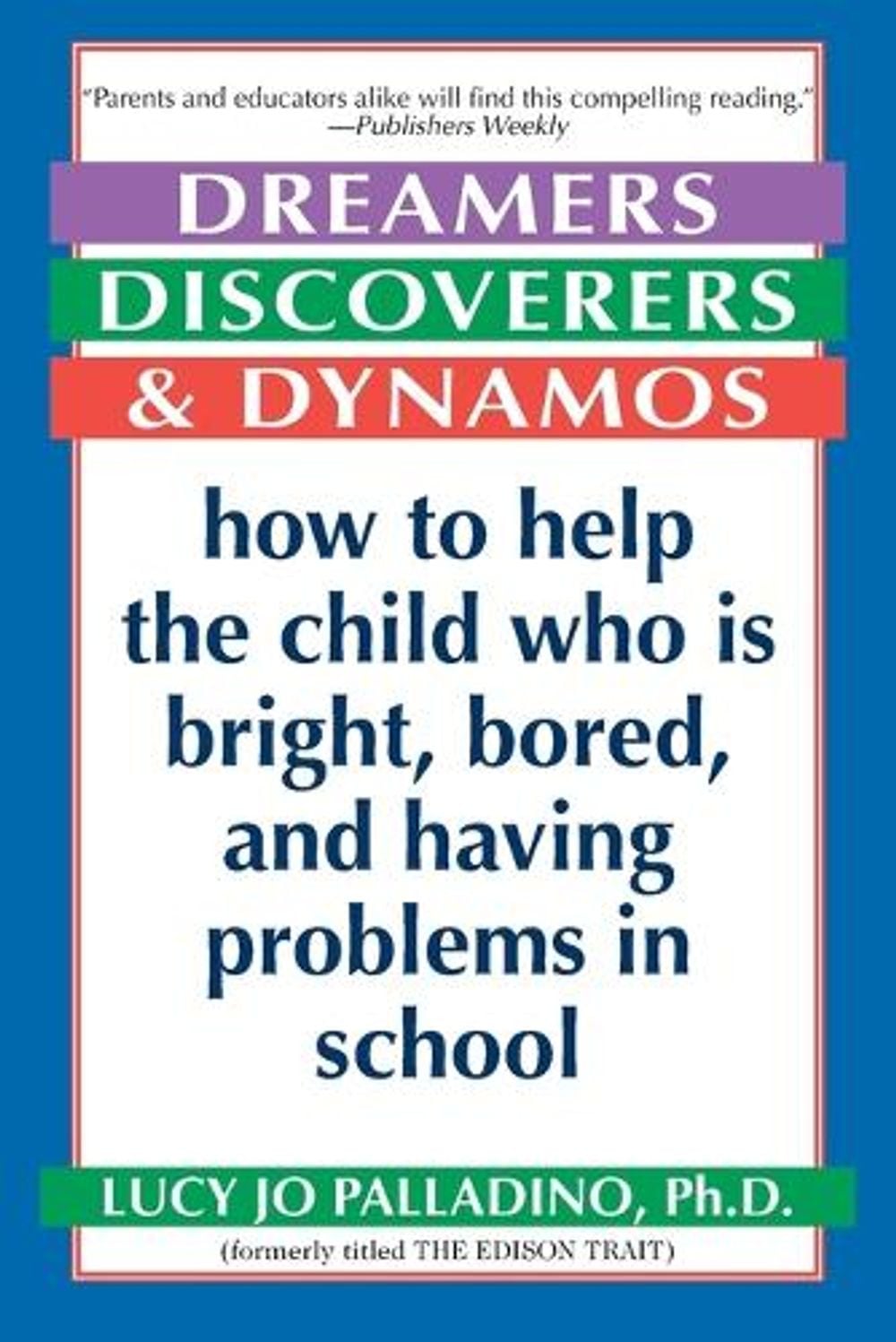 Dreamers, Discoverers & Dynamos by Lucy Jo Palladino - ISBN: 9780345405739