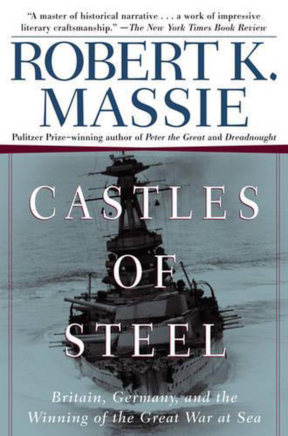 Castles of Steel by Robert K. Massie - ISBN: 9780345408785