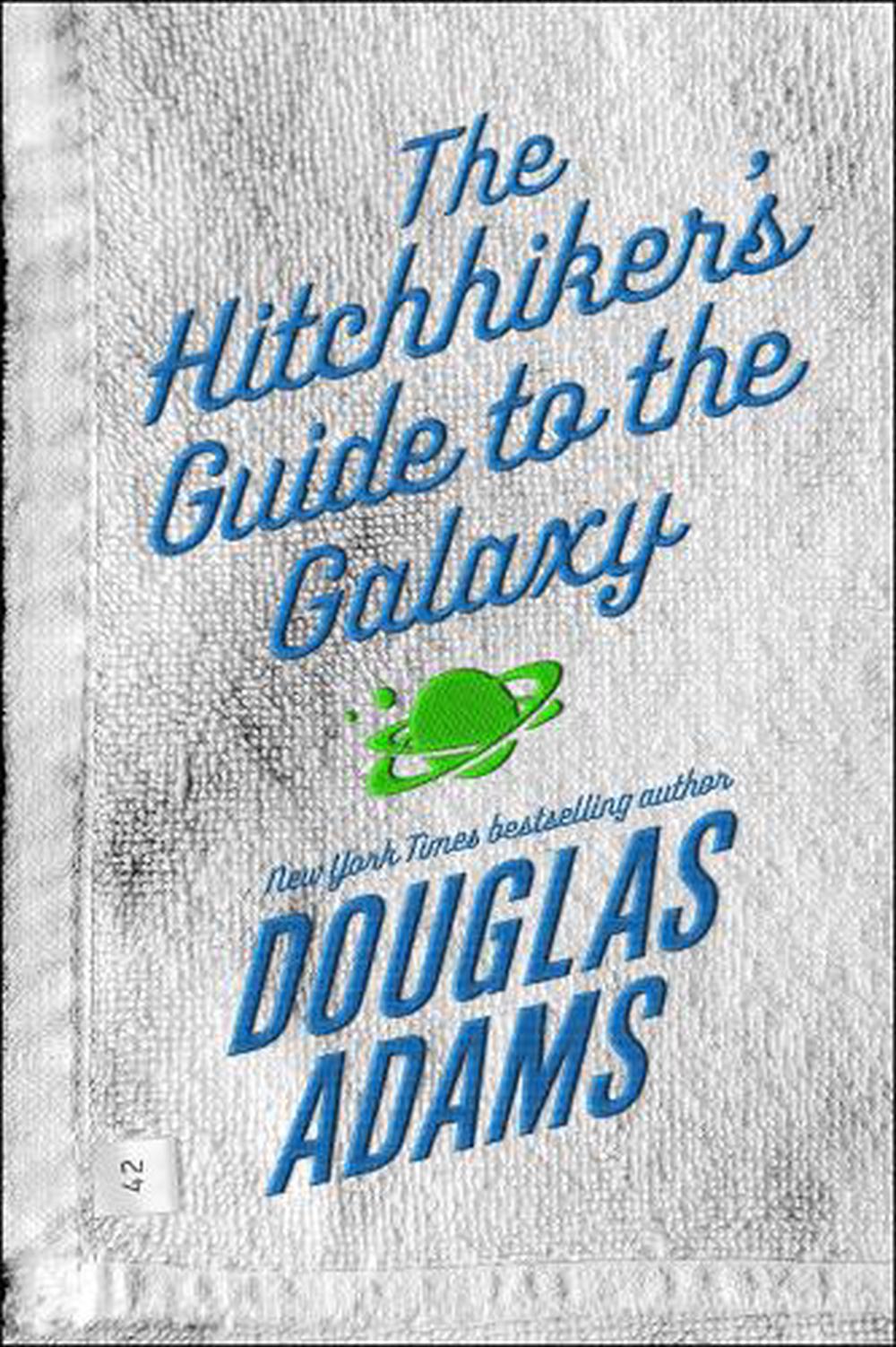 The Hitchhiker's Guide to the Galaxy by Douglas Adams, Paperback