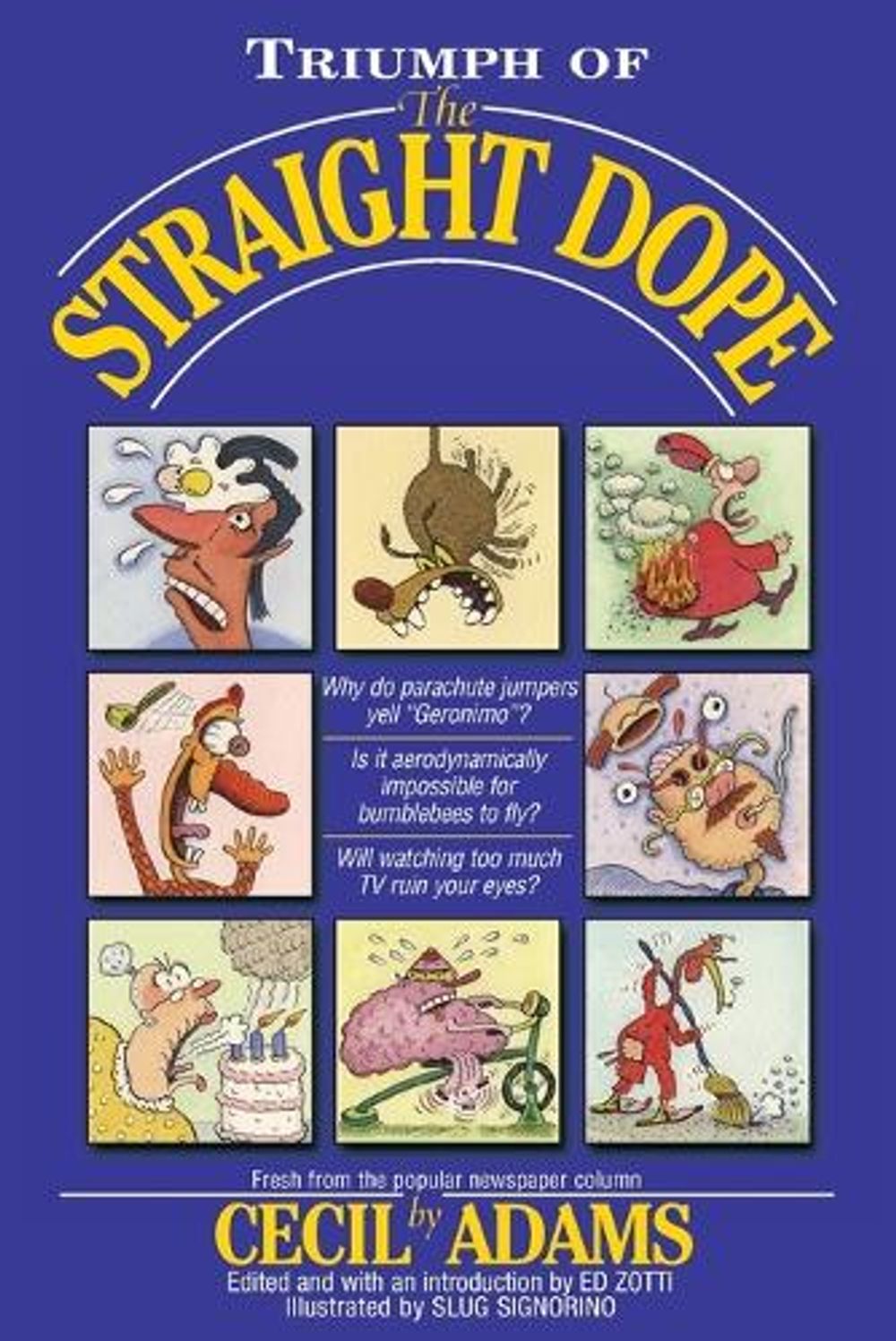 Triumph of the Straight Dope by Cecil Adams - ISBN: 9780345420084