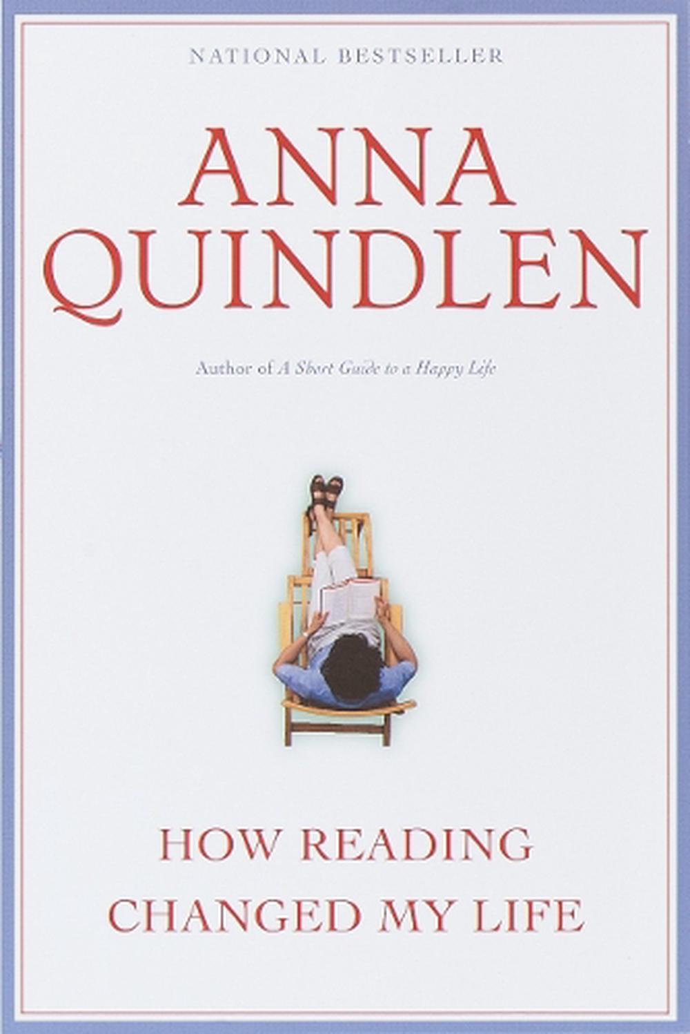 How Reading Changed My Life by Anna Quindlen - ISBN: 9780345422781