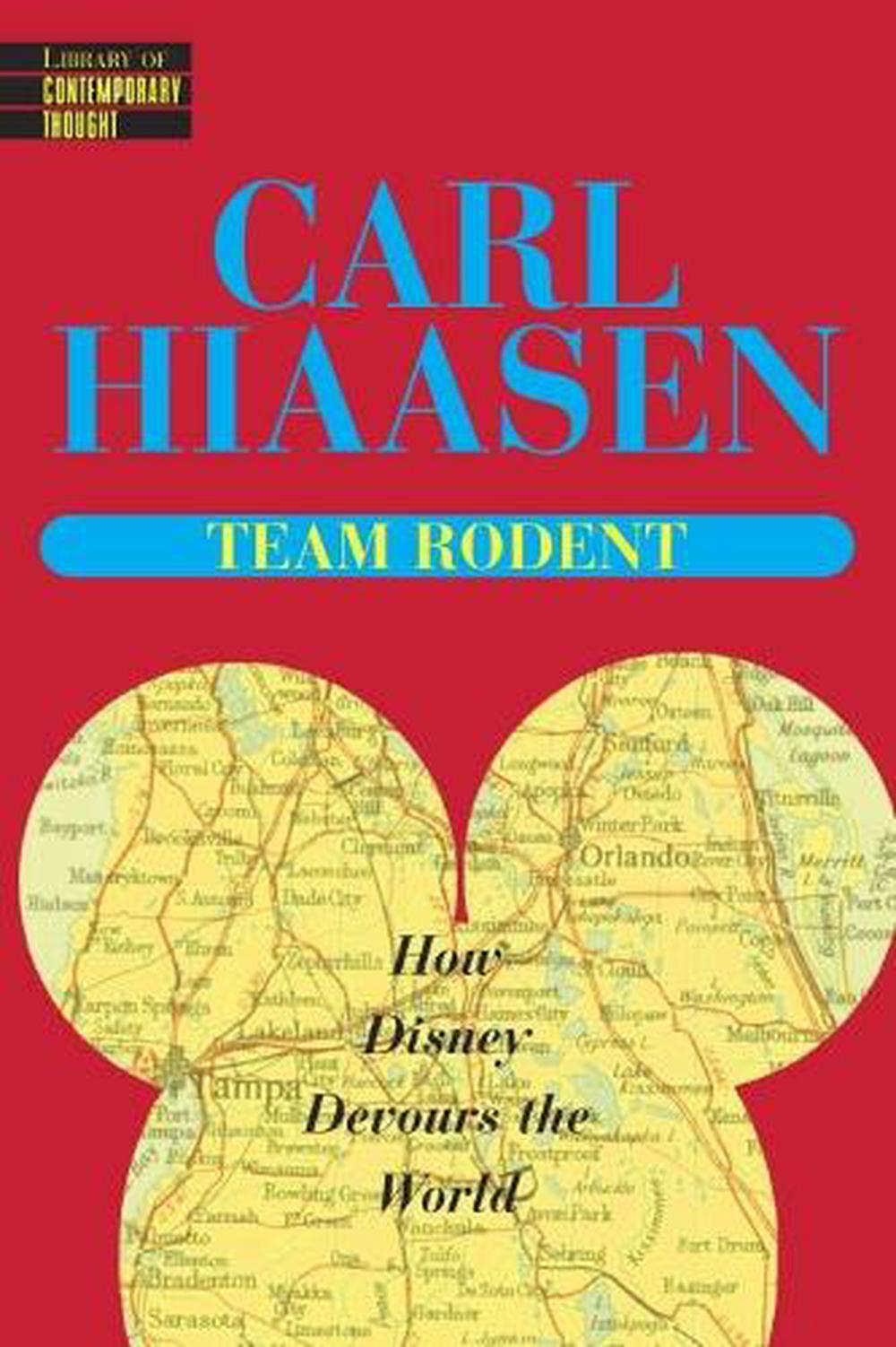 Team Rodent by Carl Hiaasen - ISBN: 9780345422804