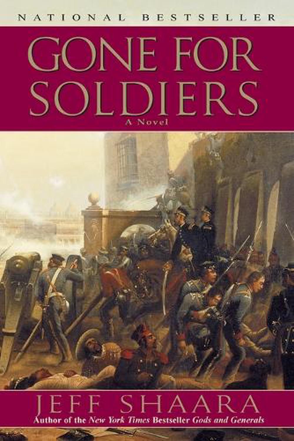 Gone for Soldiers by Jeff Shaara - ISBN: 9780345427519