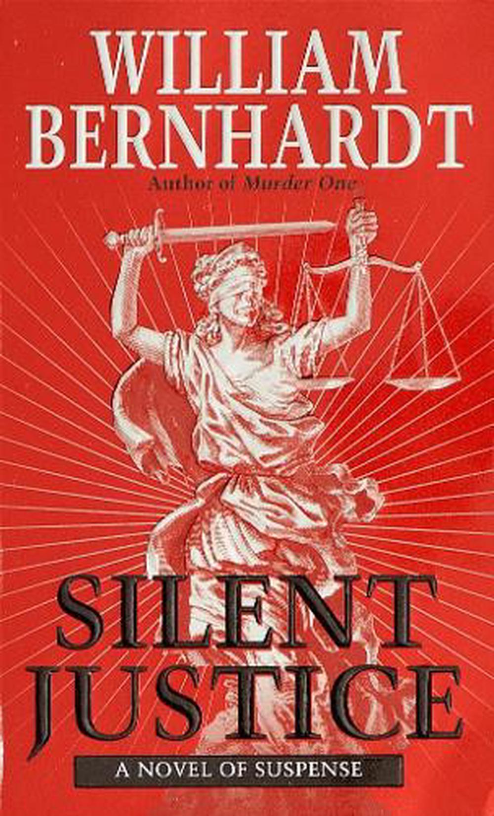 Silent Justice by William Bernhardt - ISBN: 9780345428134