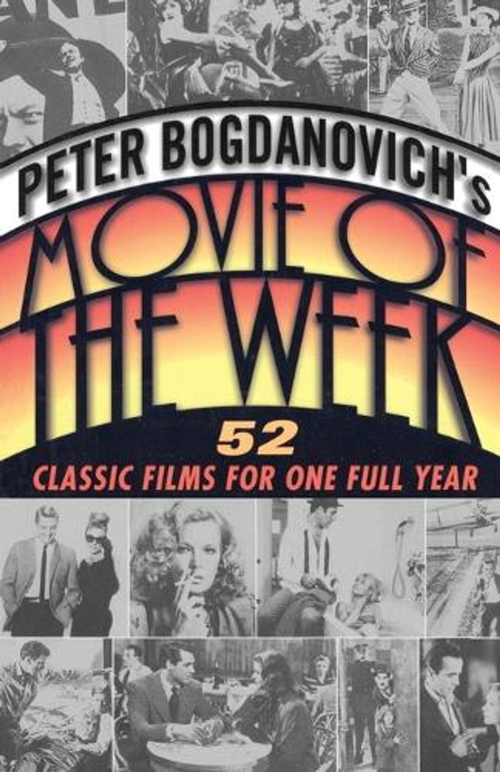 Peter Bogdanovich's Movie of the Week by Peter Bogdanovich - ISBN: 9780345432056