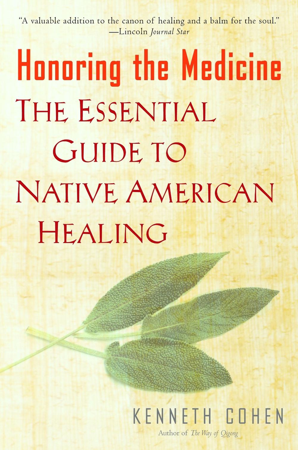 Honoring the Medicine by Kenneth S. Cohen - ISBN: 9780345435132