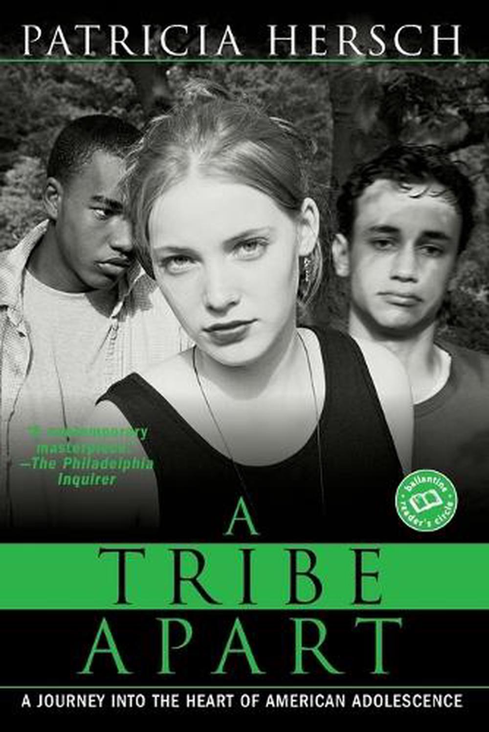 A Tribe Apart by Patricia Hersch - ISBN: 9780345435941
