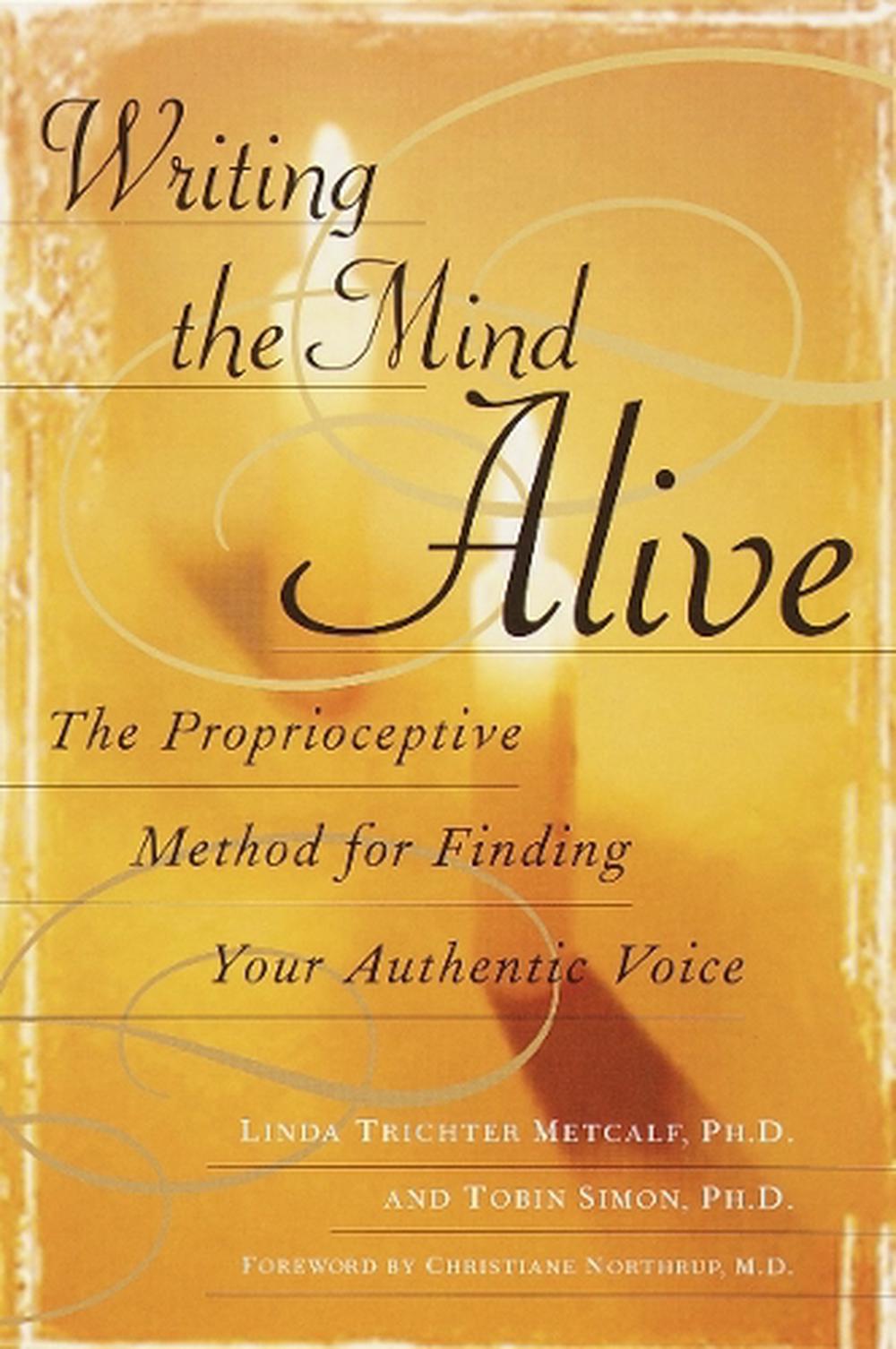 Writing the Mind Alive by Linda Trichter Metcalf - ISBN: 9780345438584