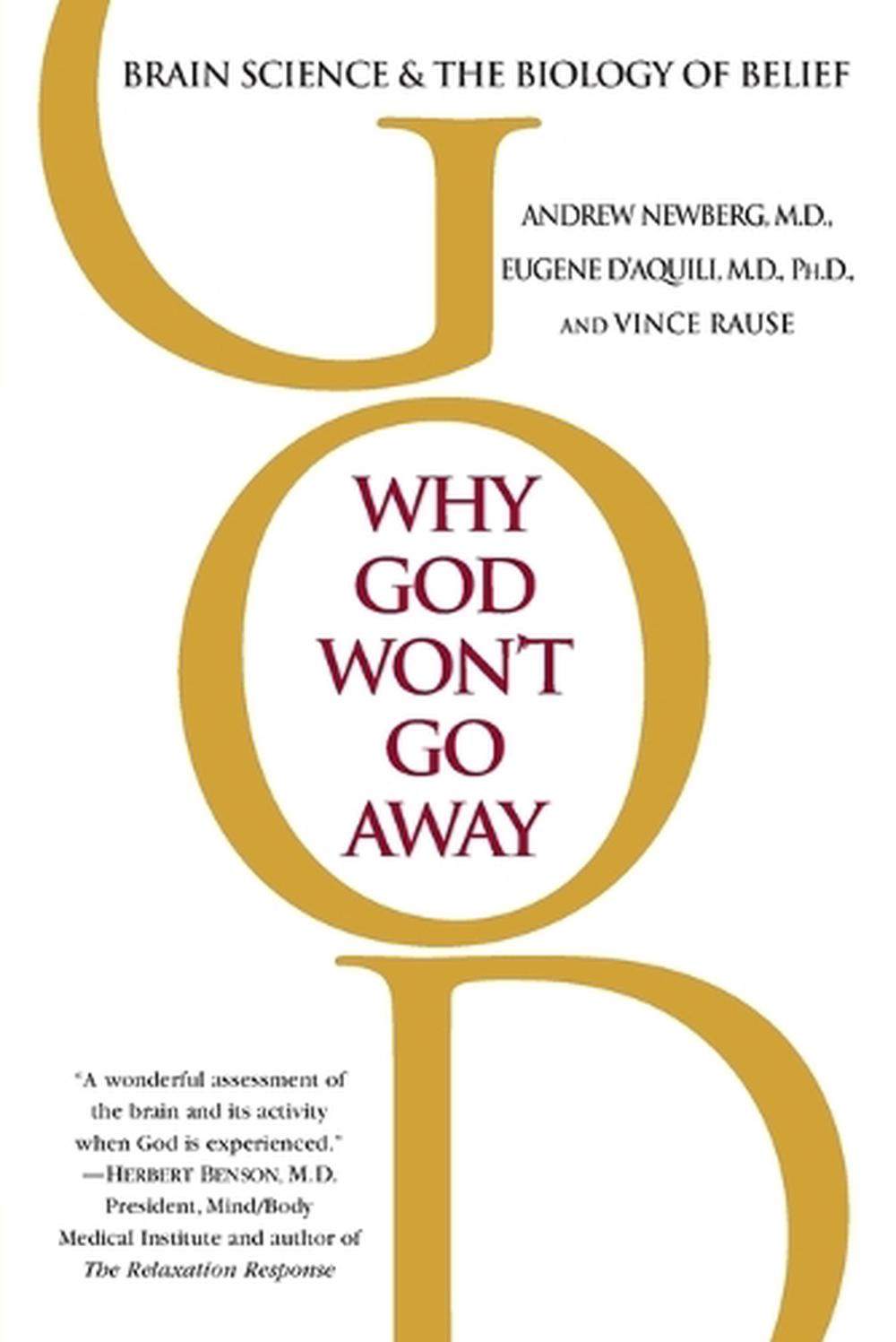 Why God Won't Go Away by Andrew Newberg - ISBN: 9780345440341