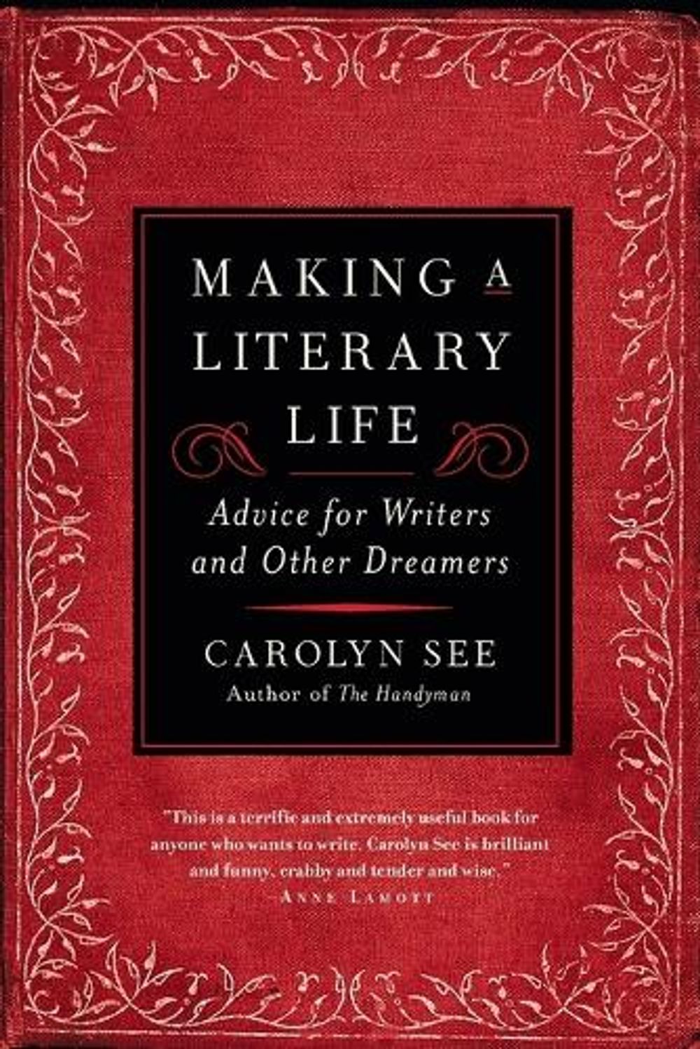 Making a Literary Life by Carolyn See - ISBN: 9780345440464