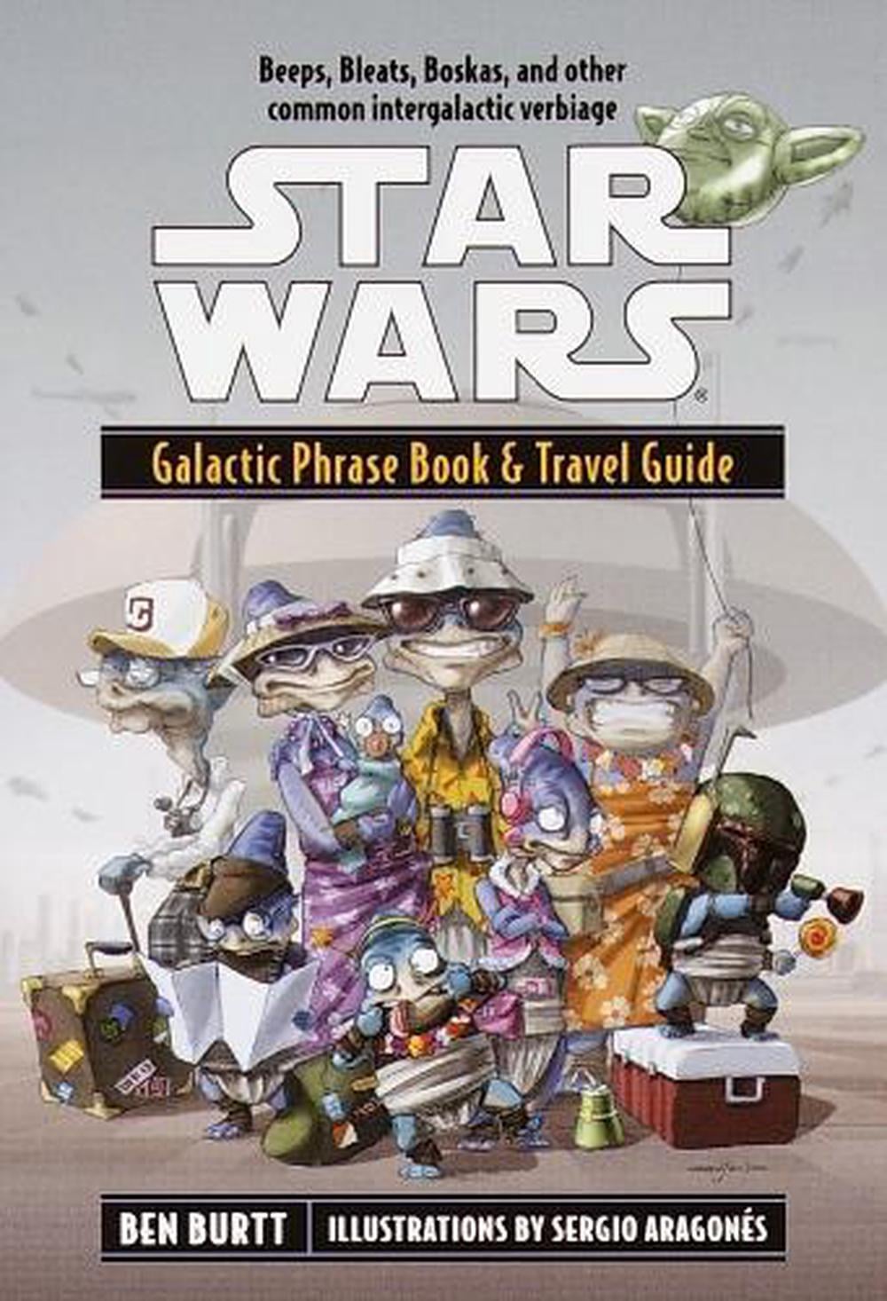 Star Wars: Galactic Phrase Book & Travel Guide by Ben Burtt - ISBN: 9780345440747