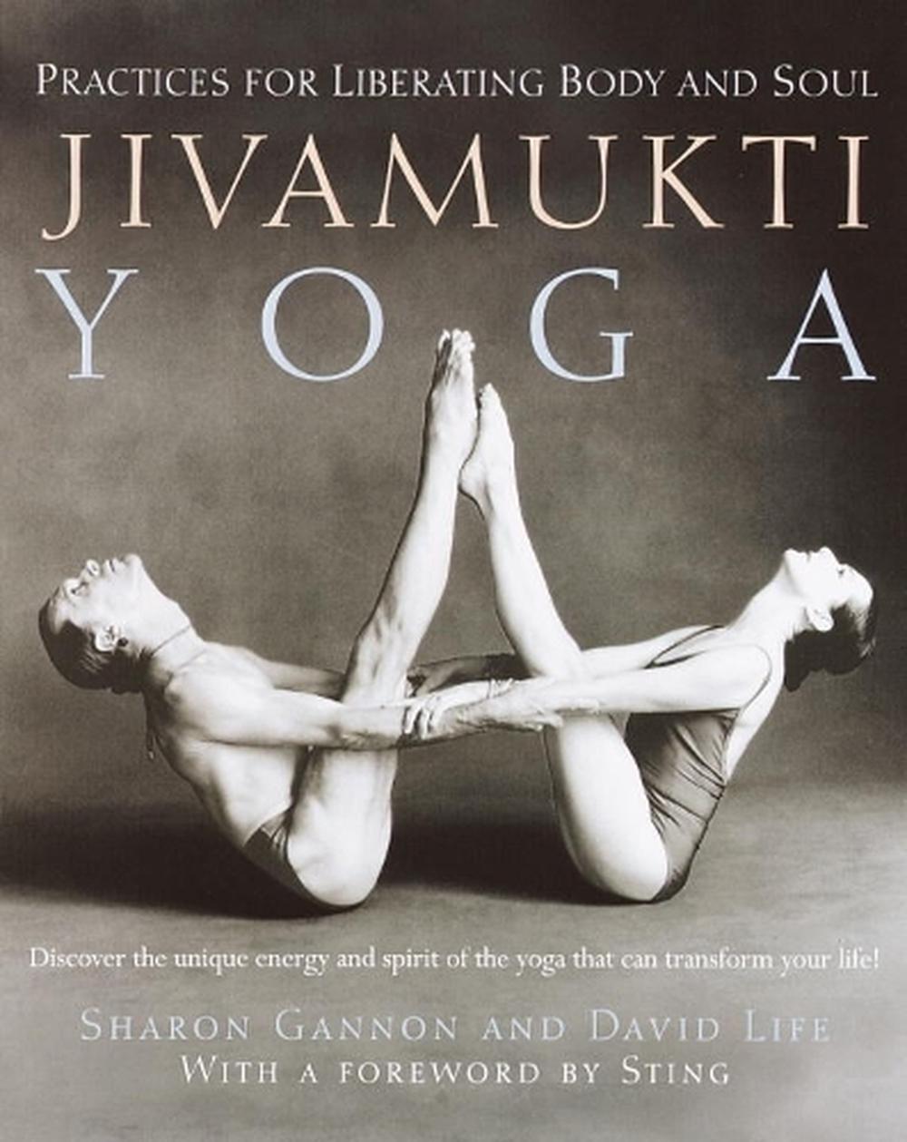 Jivamukti Yoga by Sharon Gannon - ISBN: 9780345442086