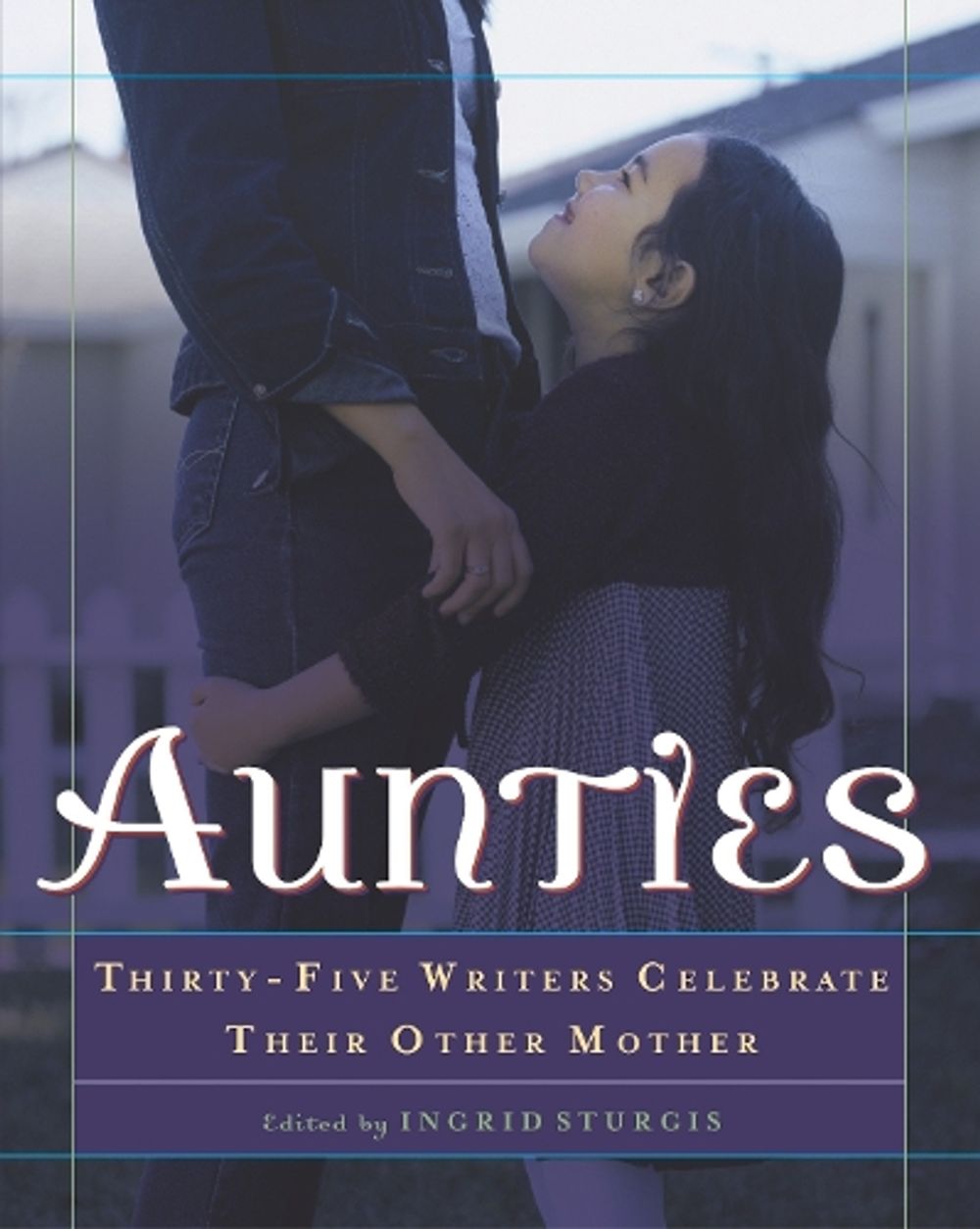 Aunties by Ingrid Sturgis - ISBN: 9780345452696
