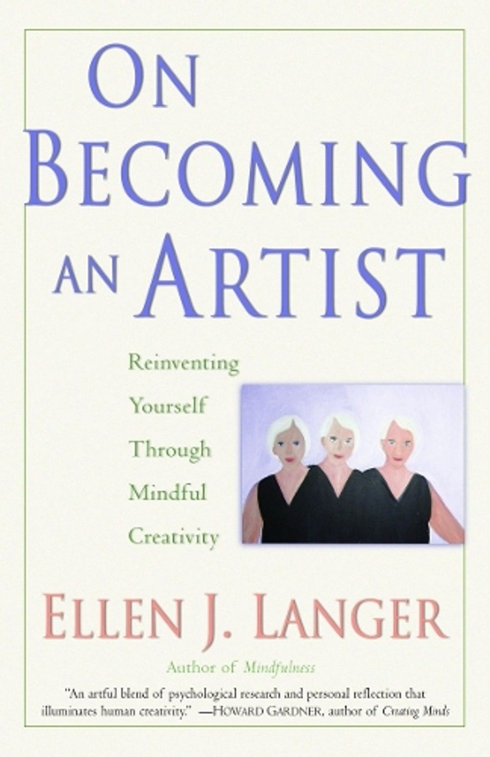 On Becoming an Artist by Ellen J. Langer - ISBN: 9780345456304