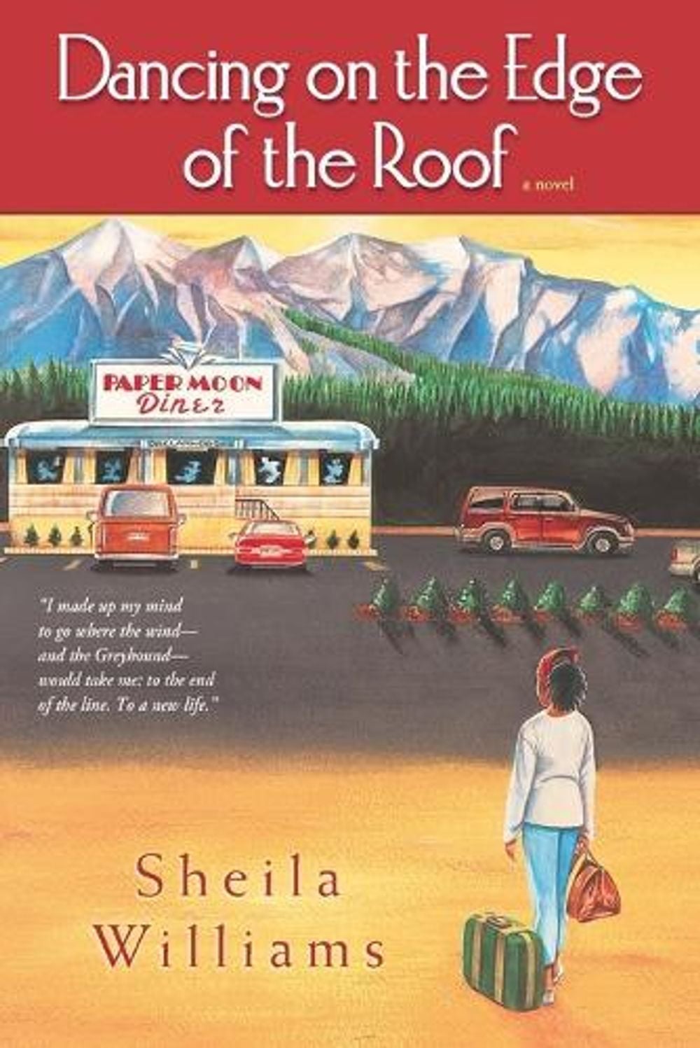 Dancing on the Edge of the Roof: A Novel (the basis for the film Juanita) by Sheila Williams - ISBN: 9780345459305