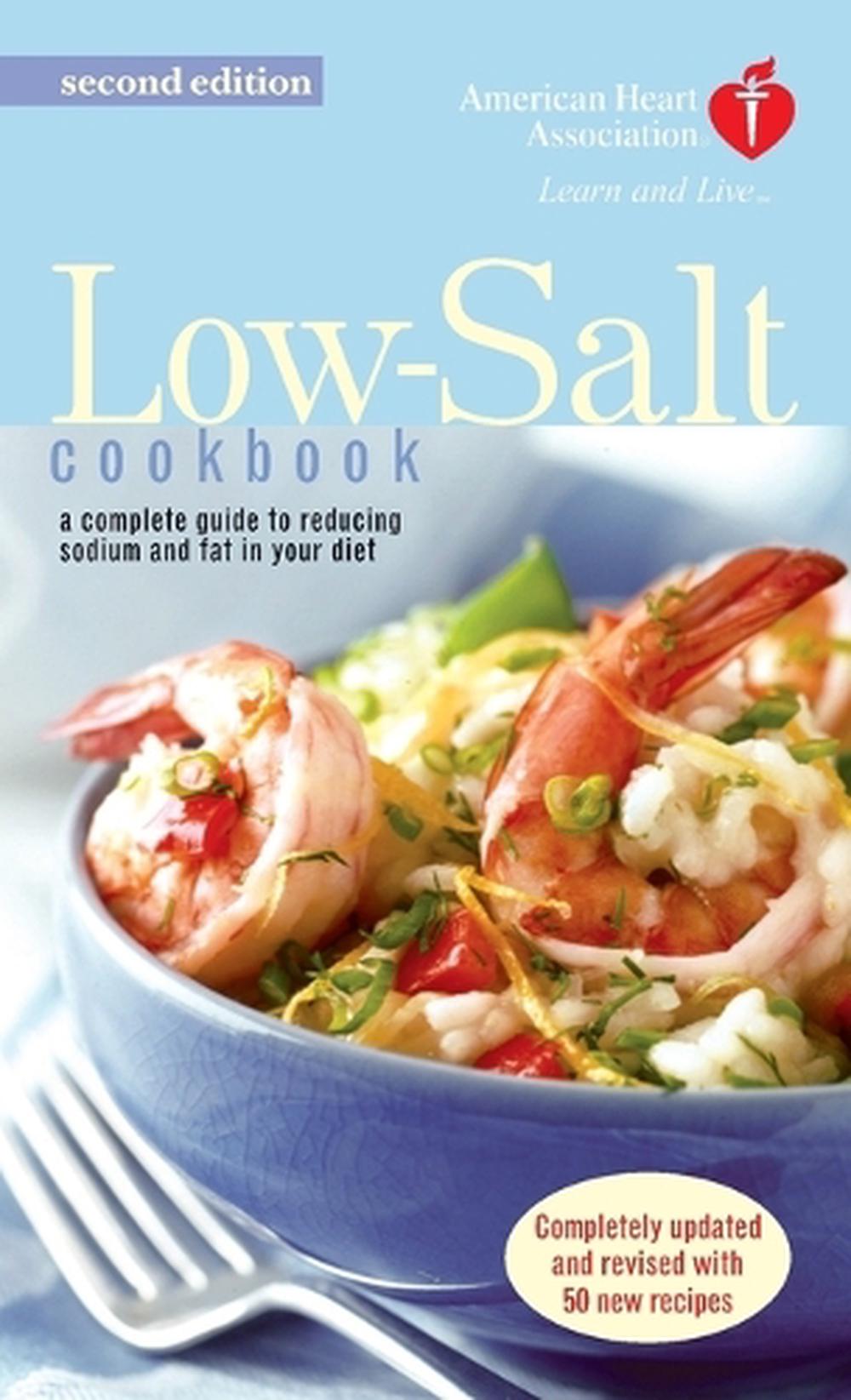 The American Heart Association Low-Salt Cookbook by American Heart Association - ISBN: 9780345461834