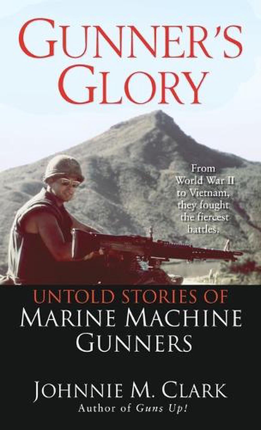 Gunner's Glory by Johnnie Clark - ISBN: 9780345463890