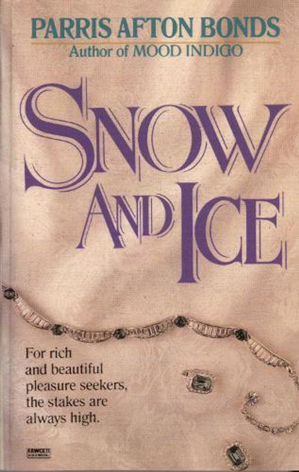 Snow and Ice by Parris Afton Bonds - ISBN: 9780345465771