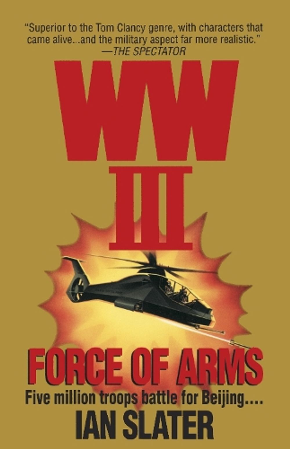 WWIII: Force Of Arms by Ian Slater - ISBN: 9780345470409