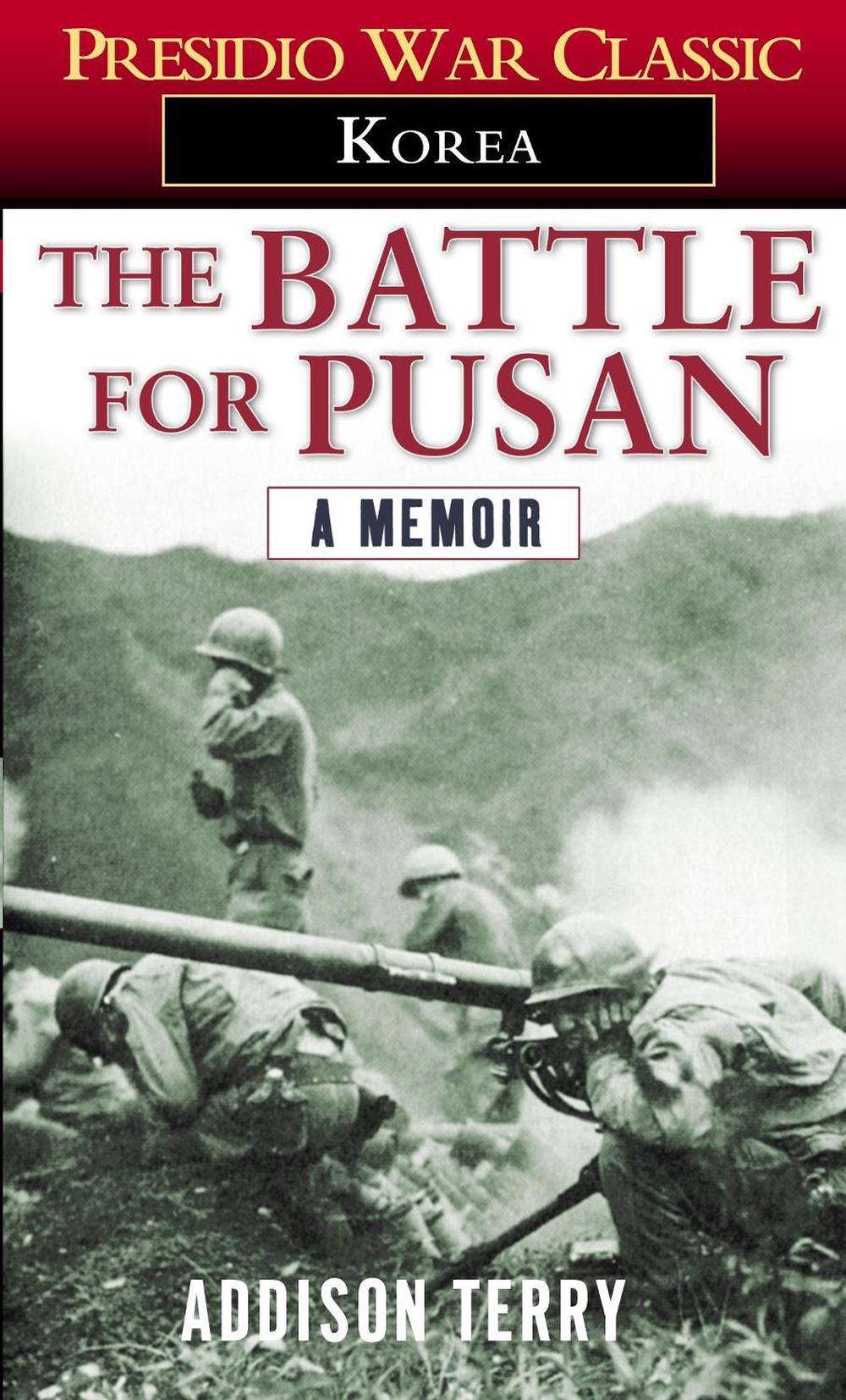 The Battle for Pusan by Addison Terry - ISBN: 9780345472625