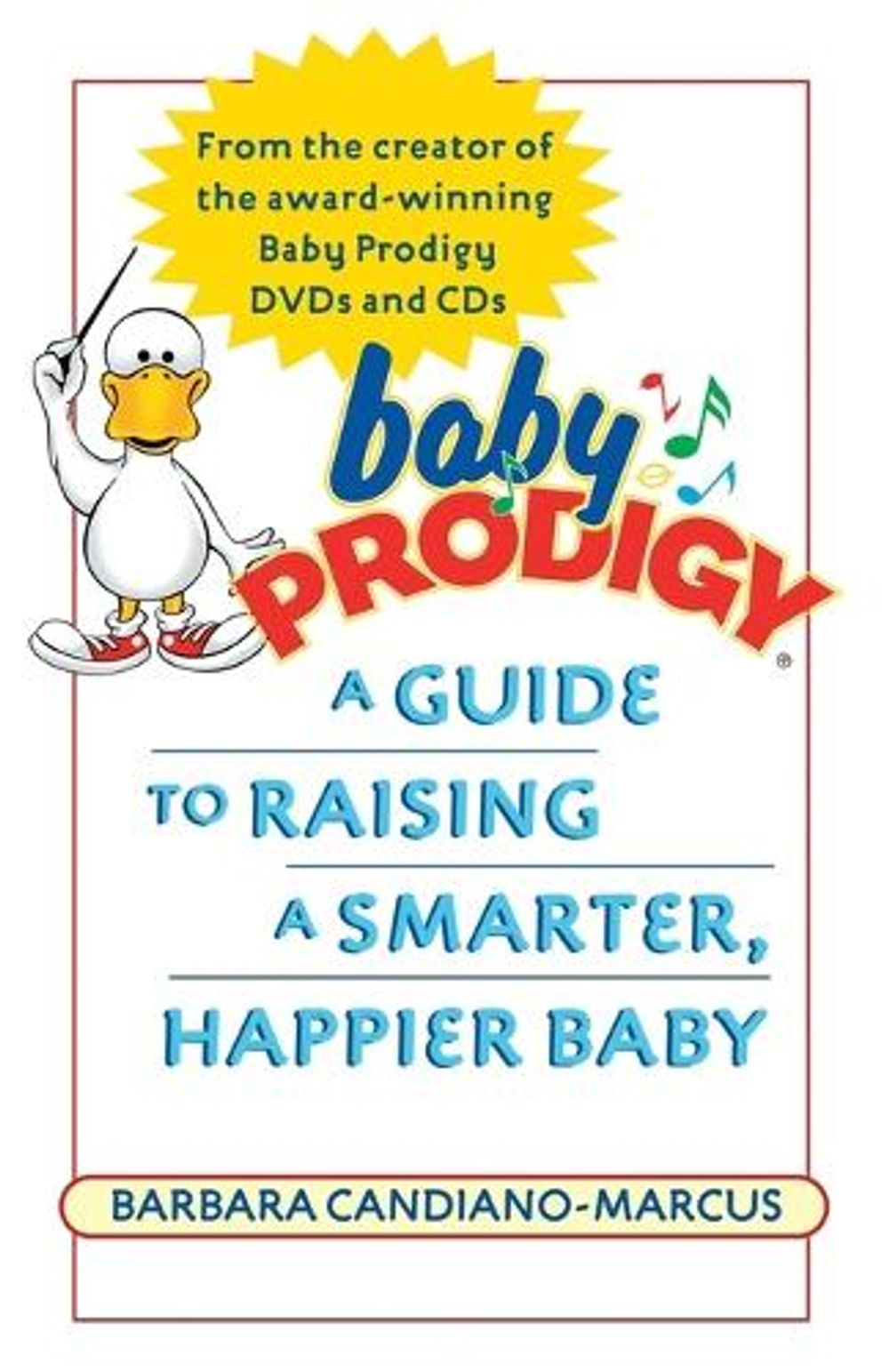 Baby Prodigy by Barbara Candiano-Marcus - ISBN: 9780345477651