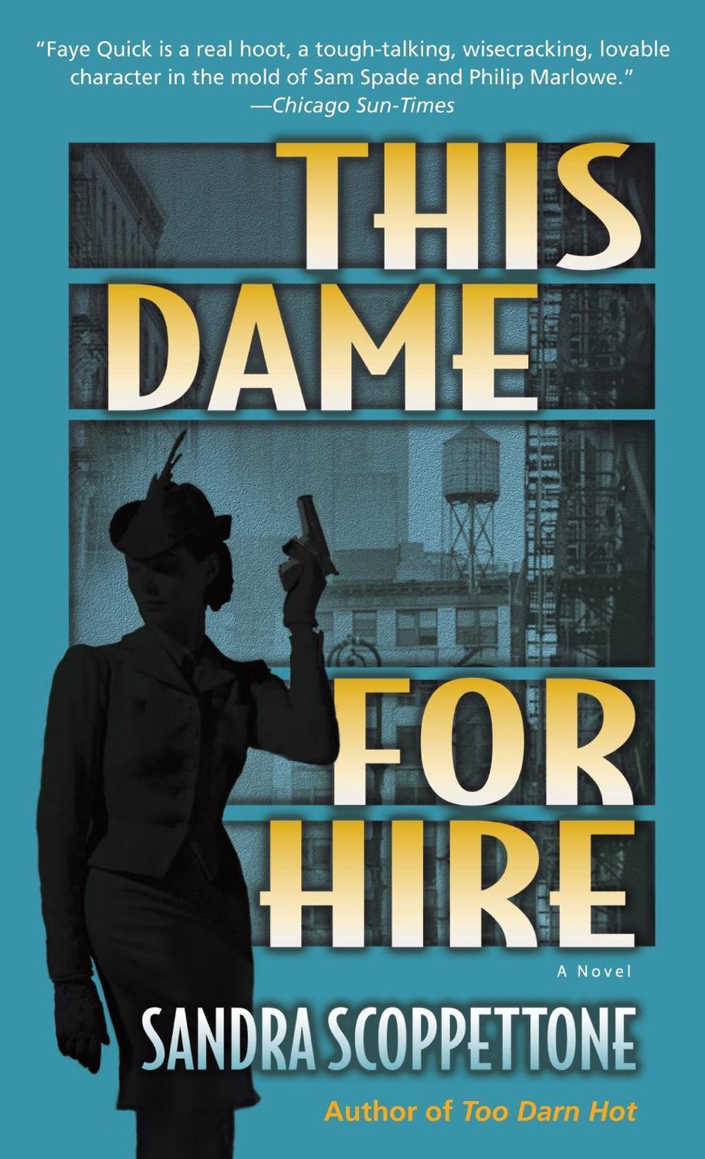 This Dame for Hire by Sandra Scoppettone - ISBN: 9780345478115