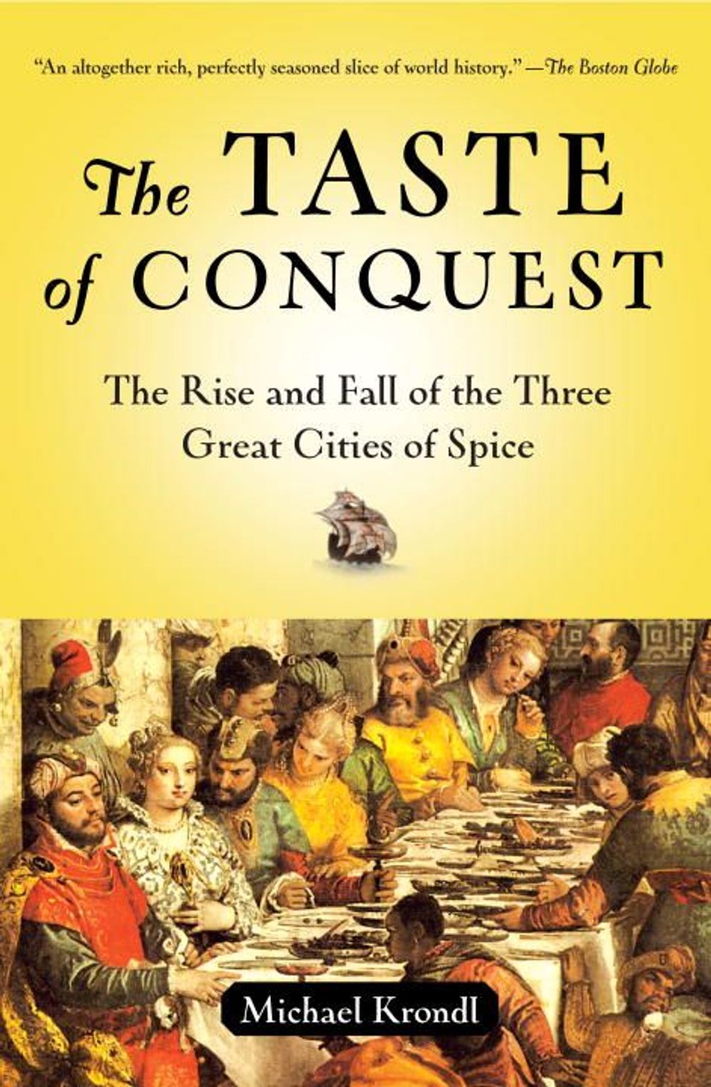 The Taste of Conquest by Michael Krondl - ISBN: 9780345480842