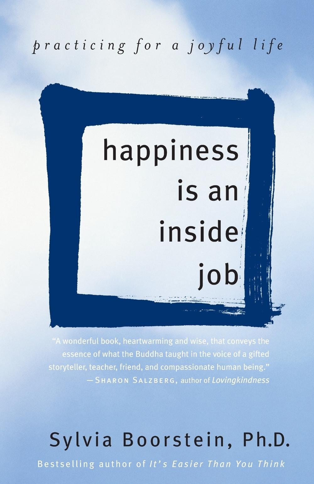 Happiness Is an Inside Job by Sylvia Boorstein - ISBN: 9780345481320