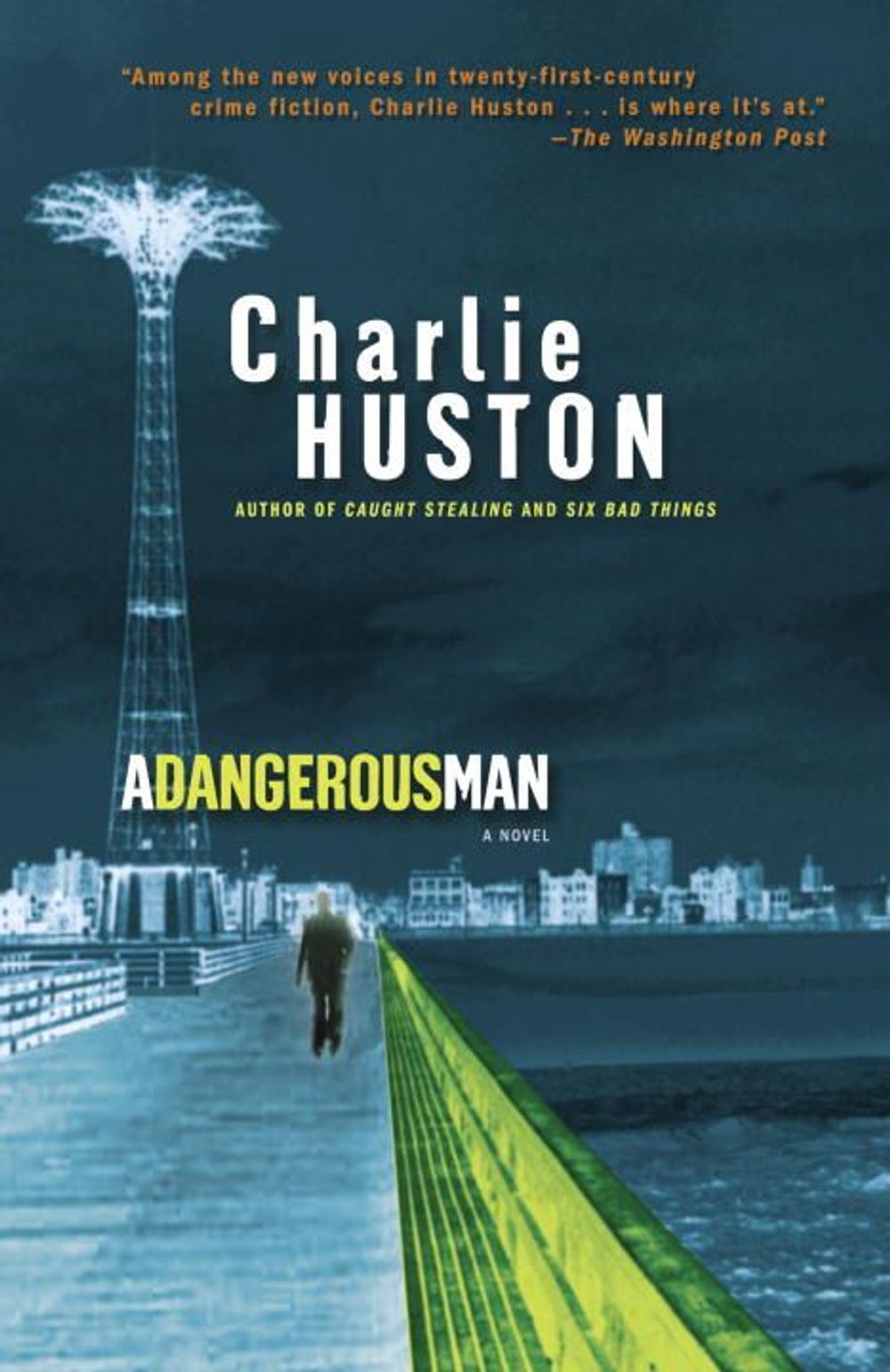 A Dangerous Man by Charlie Huston - ISBN: 9780345481337
