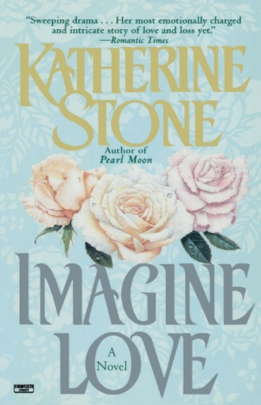 Imagine Love by Katherine Stone - ISBN: 9780345482976