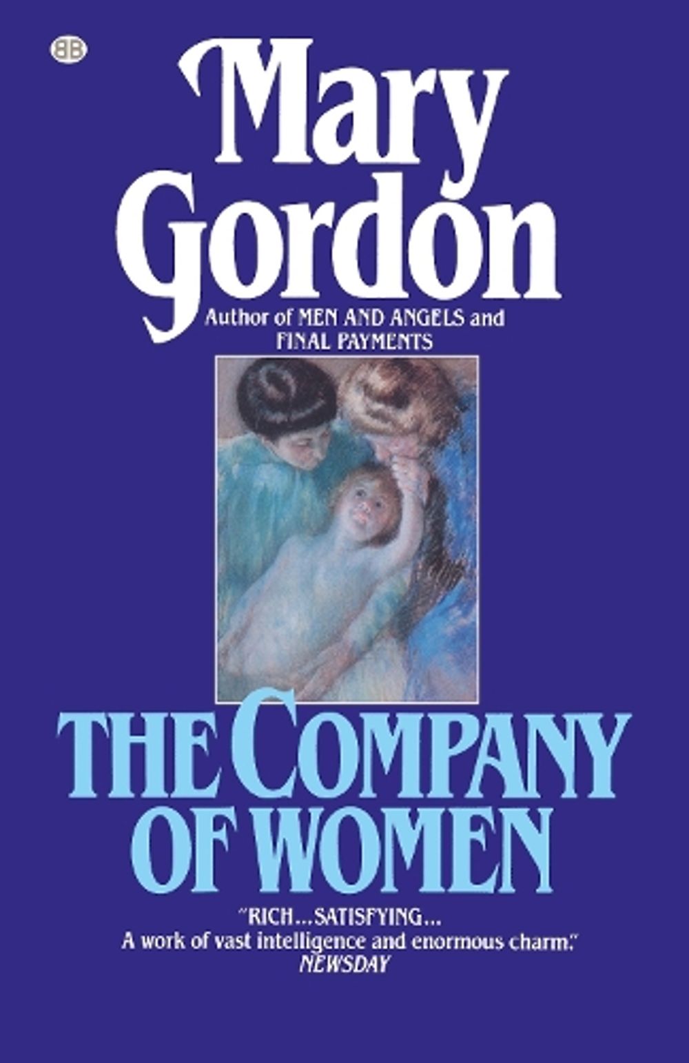 The Company of Women by Mary Gordon - ISBN: 9780345483010