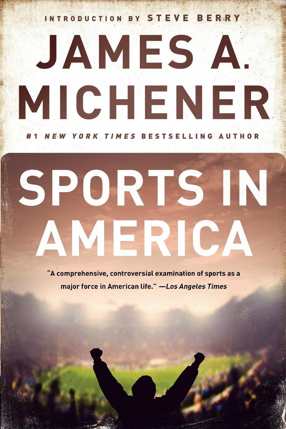 Sports in America by James A. Michener - ISBN: 9780345483065