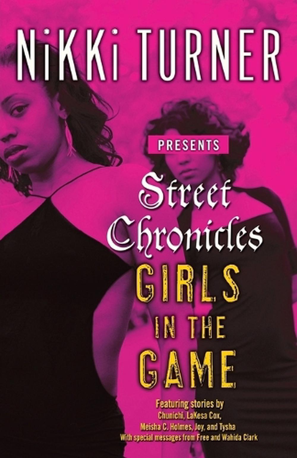 Street Chronicles Girls in the Game by Nikki Turner - ISBN: 9780345484024