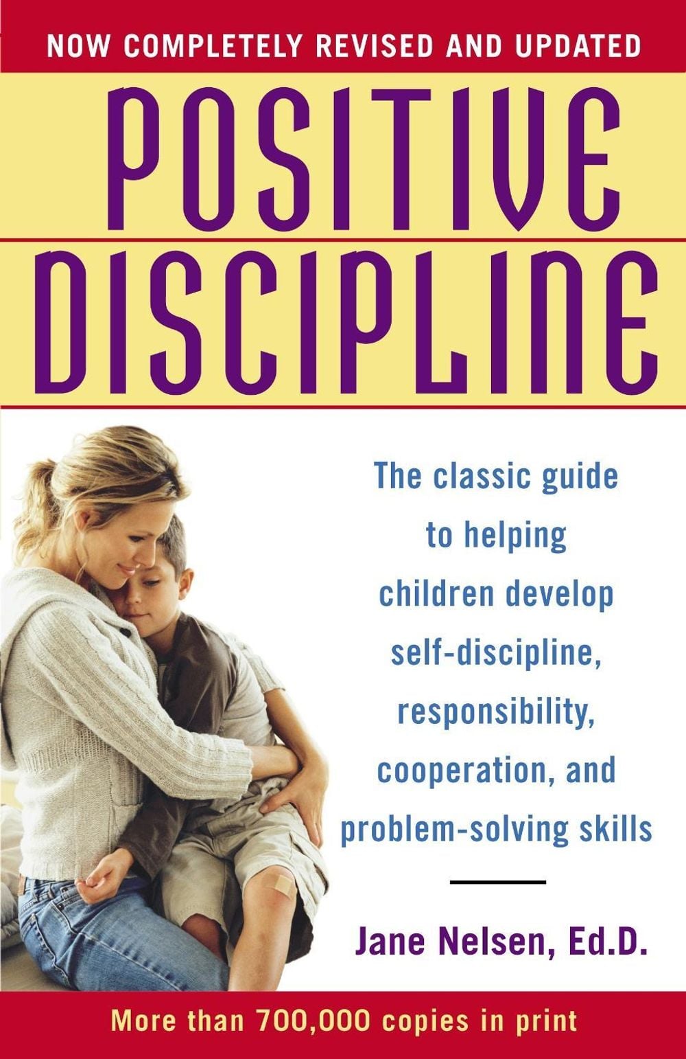 Positive Discipline by Jane Nelsen - ISBN: 9780345487674