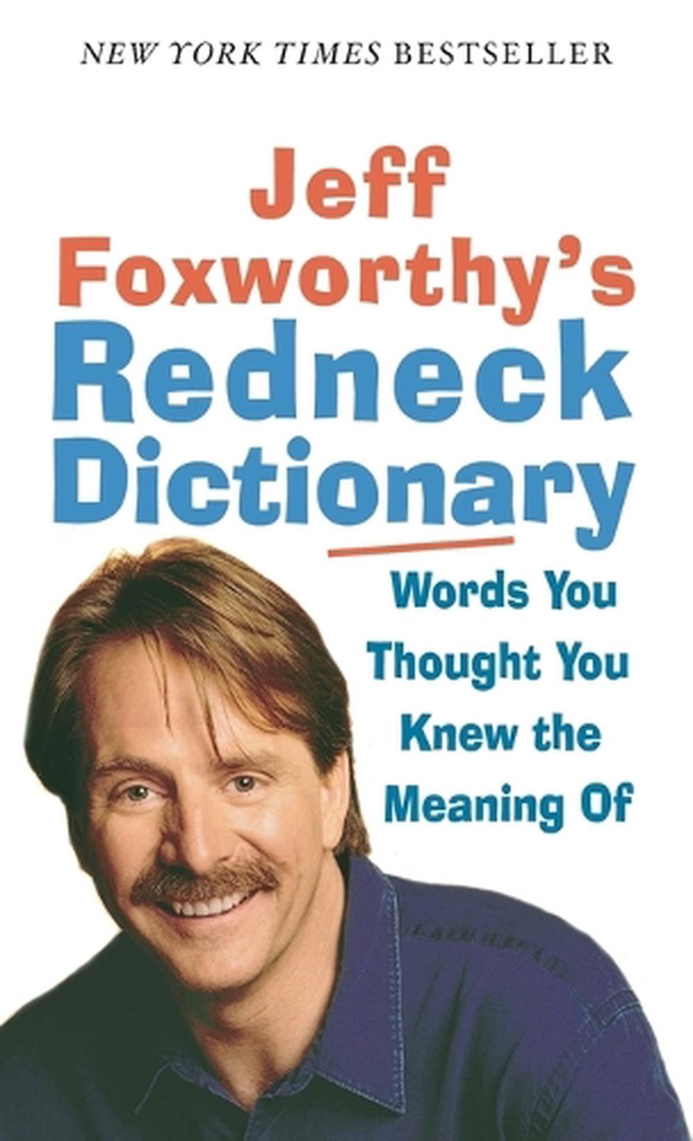 Jeff Foxworthy's Redneck Dictionary, 9780345493279